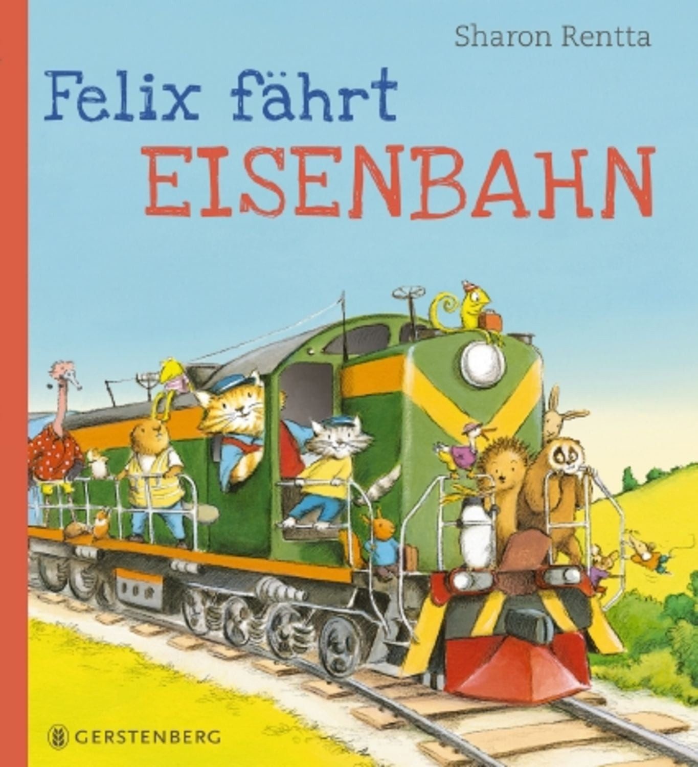 Felix fährt Eisenbahn / Sharon Rentta