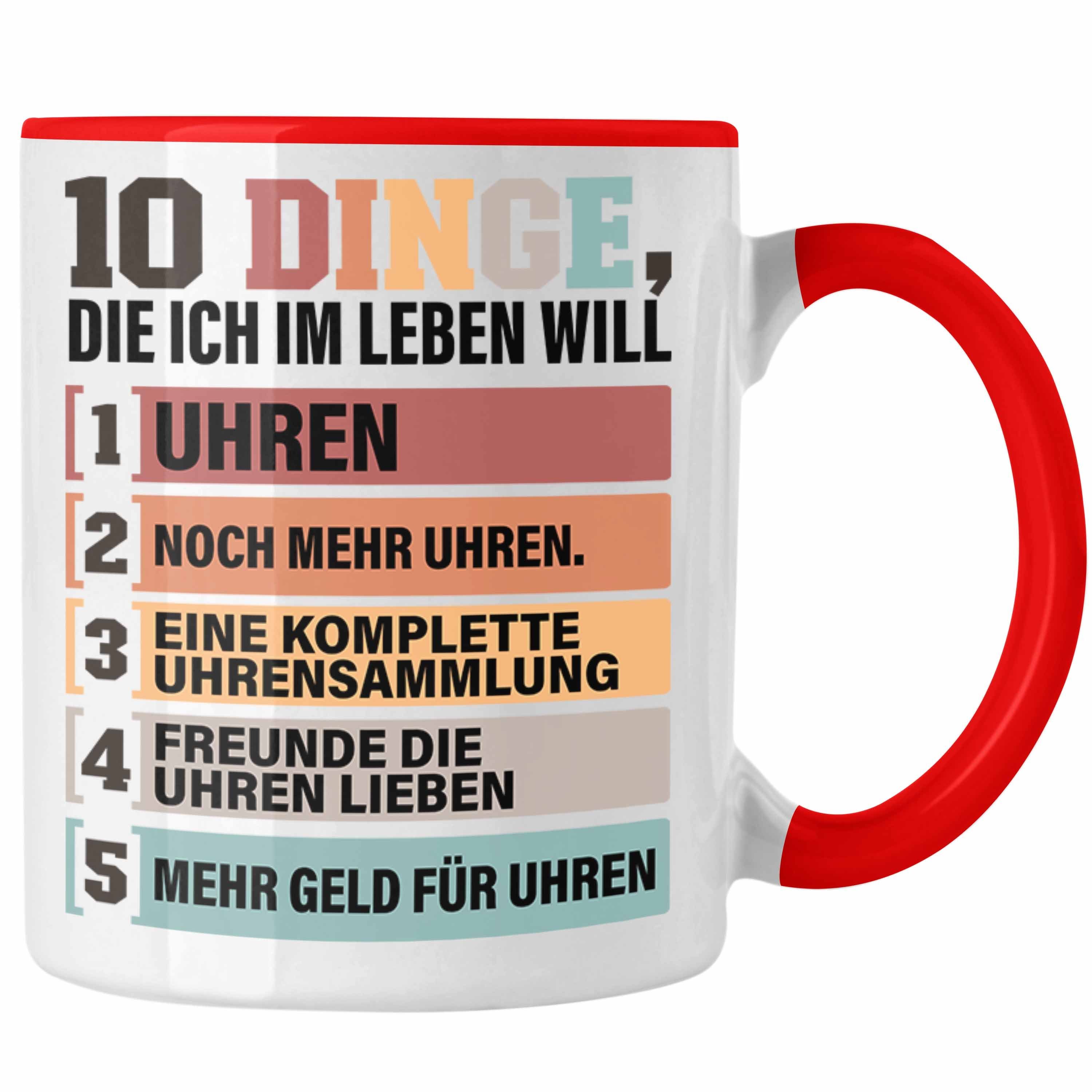 Trendation Tasse Uhren Sammler Tasse Geschenk Spruch Geschenkidee für Uhrensammler Lus Rot