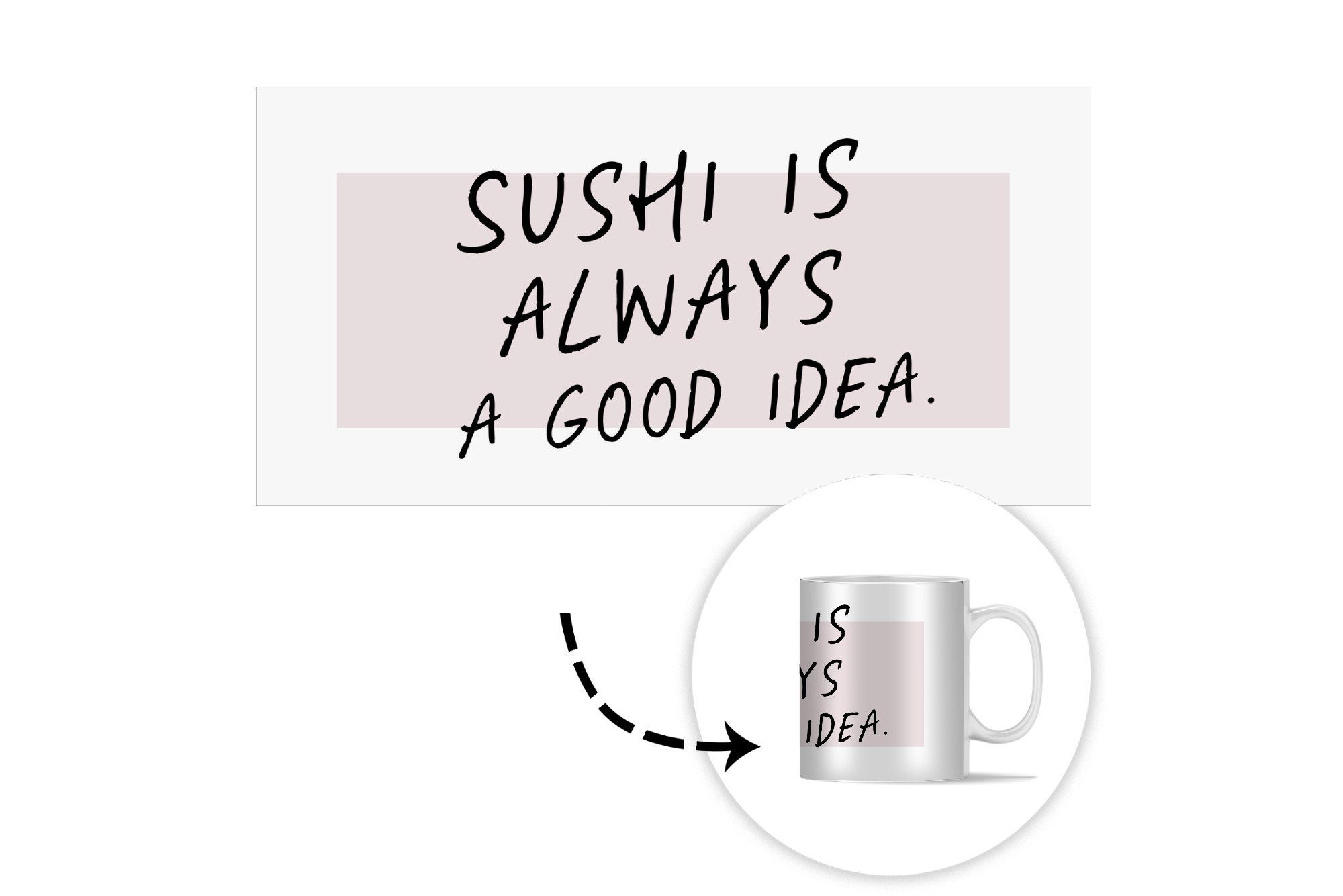 Keramik, - ist - Sushi, Essen eine - - Idee immer MuchoWow Zitate Tasse Kaffeetassen, Teetasse, Becher, Geschenk Teetasse, gute Sushi Sprichwörter