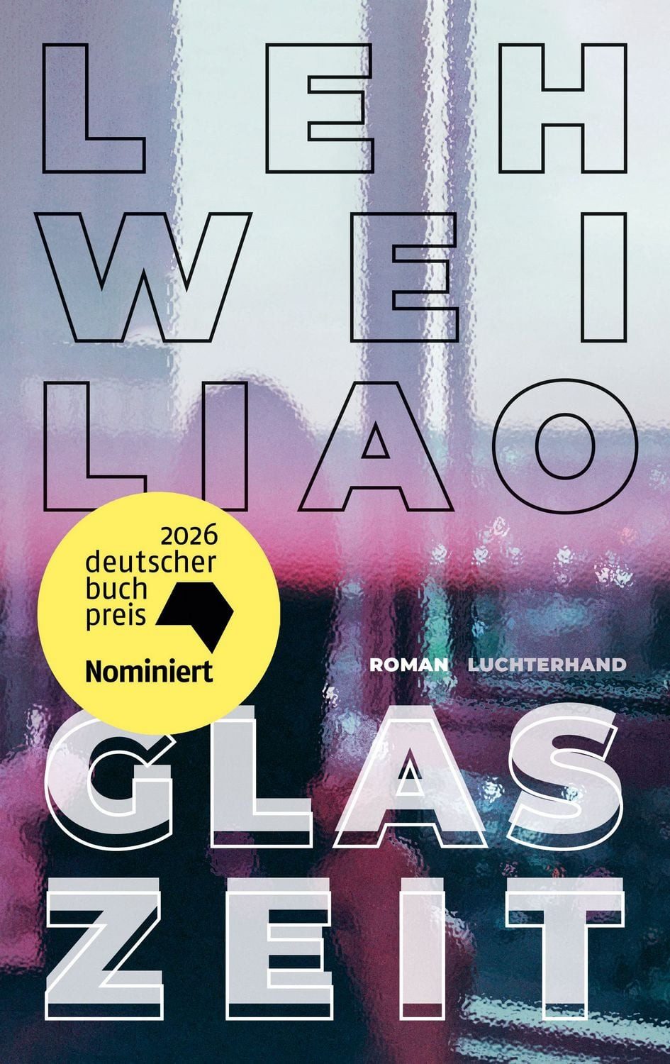 Glaszeit / Leh-Wei Liao