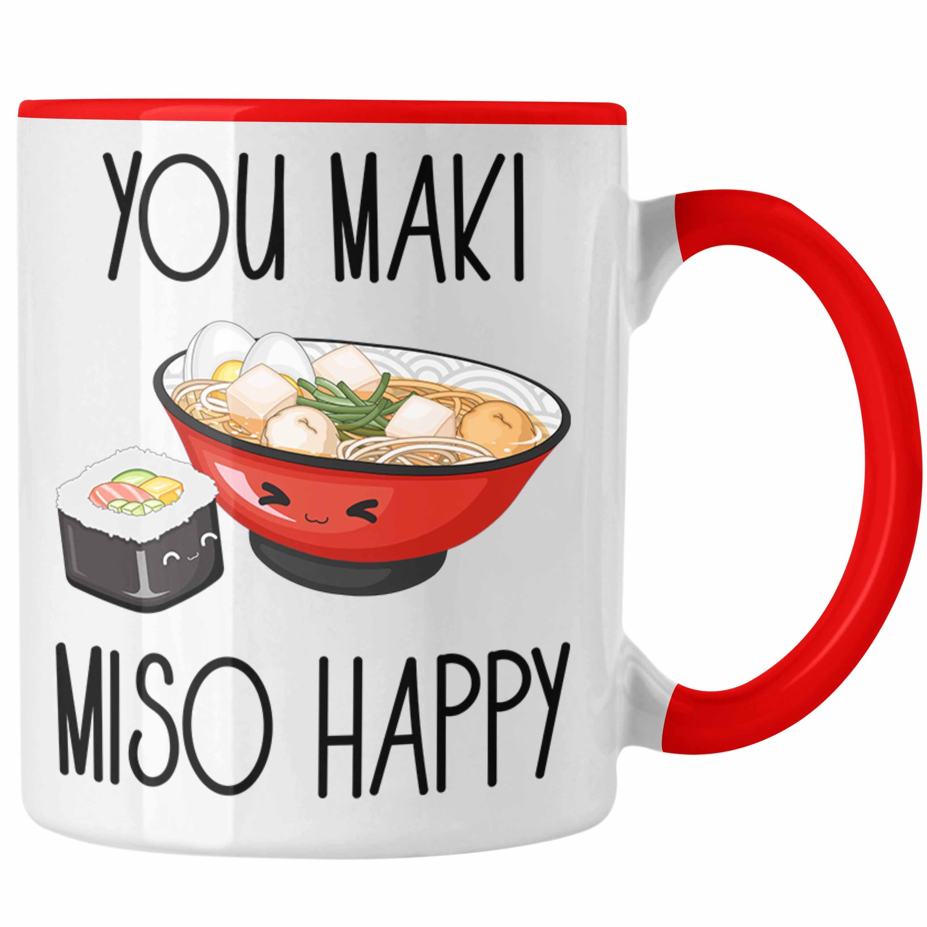 Trendation Tasse Sushi Liebhaber Tasse Geschenk You Maki Miso Happy Japan Sushiliebhab Rot