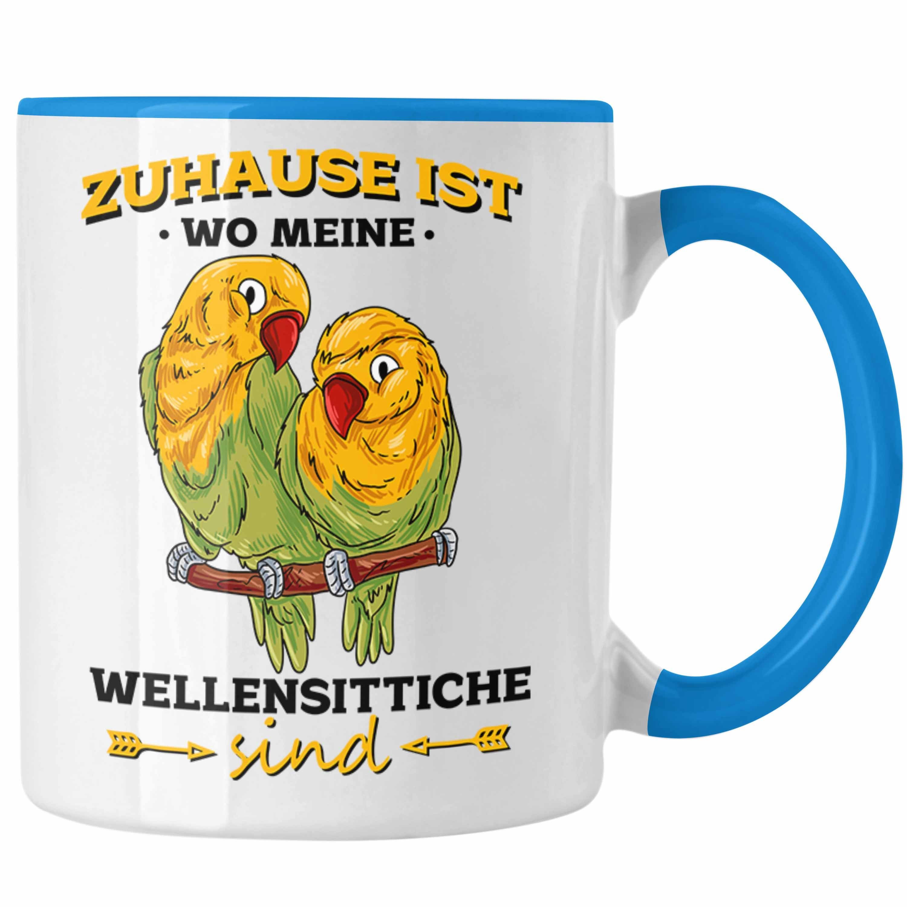 Trendation Tasse Lustige Tasse für Wellensittich-Besitzer Zuhause Ist Wo Meine Wellensi Blau