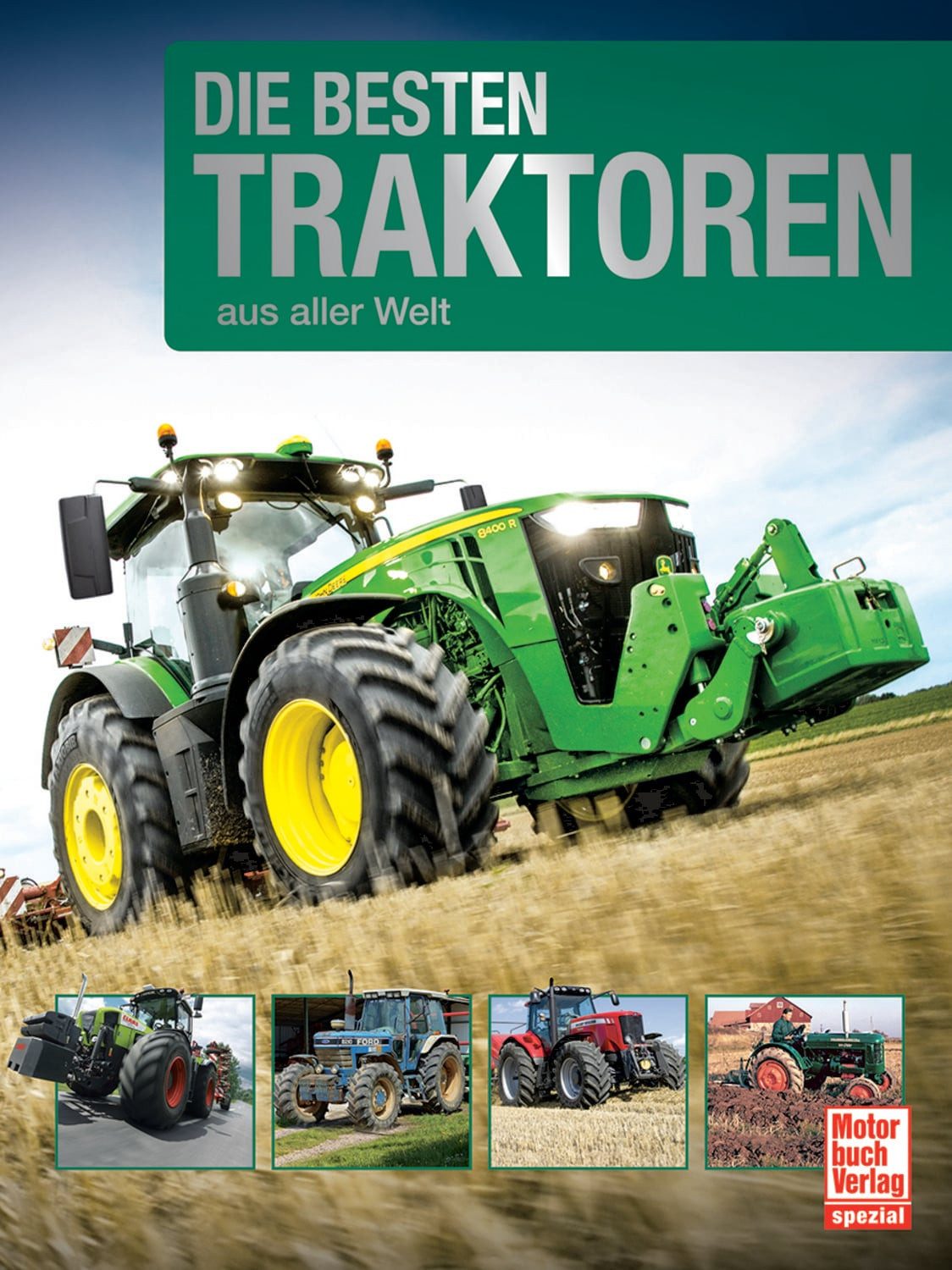 Die besten Traktoren aus aller Welt / diverse