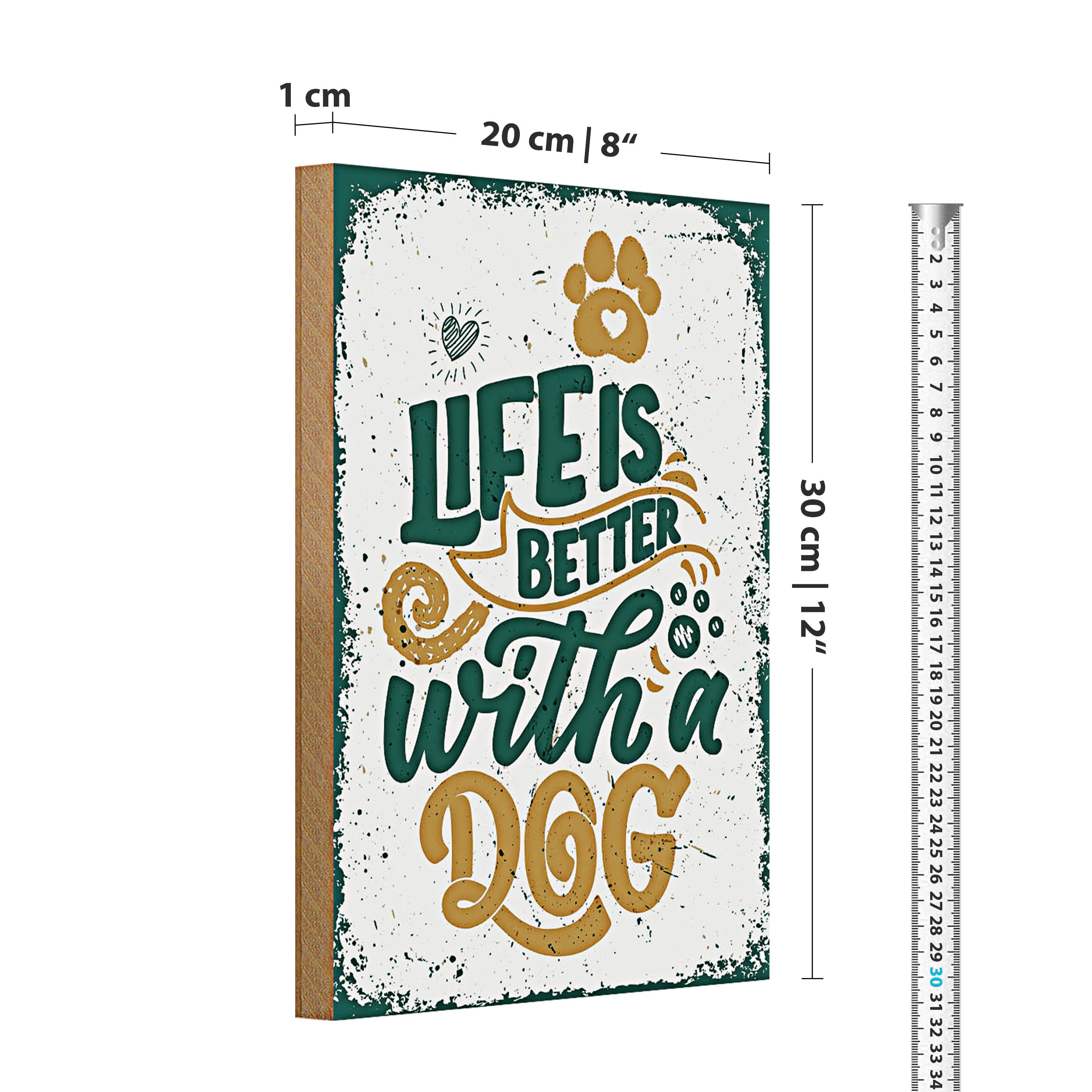 Roomando Holzbild Holzschild Spruch Life is better with a Dog 20x30cm