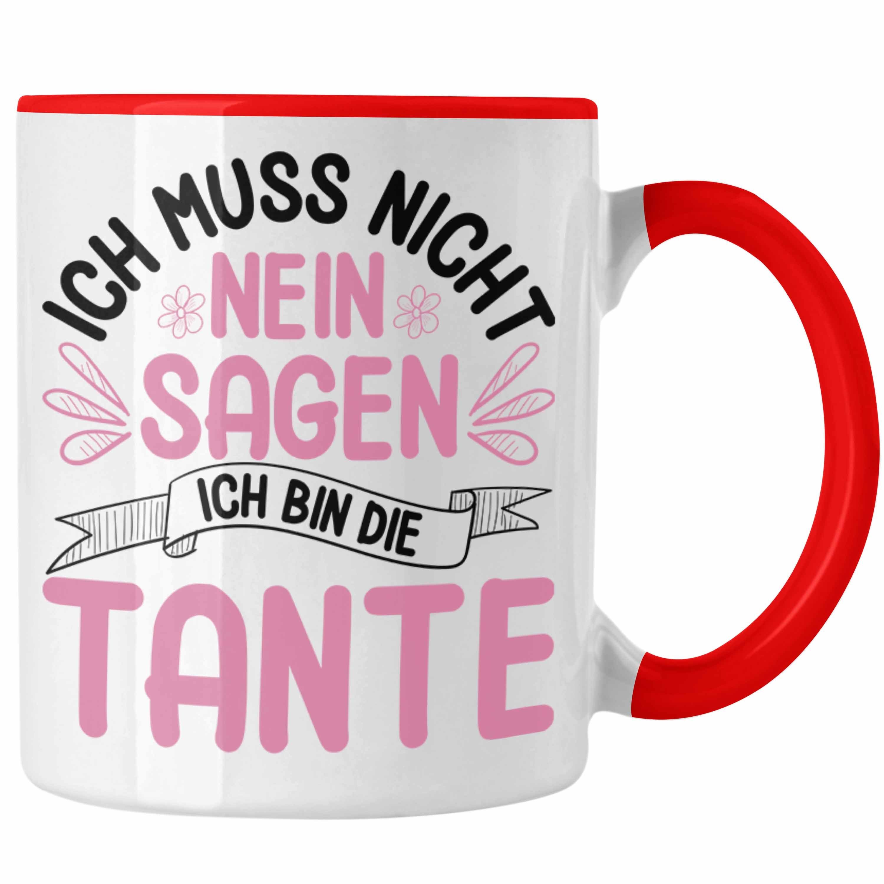 Ich Rot Trendation Spruch Geschenkidee - Nicht Trendation Nein Tante Sagen Muss Tasse Geschenk Lustig Tasse