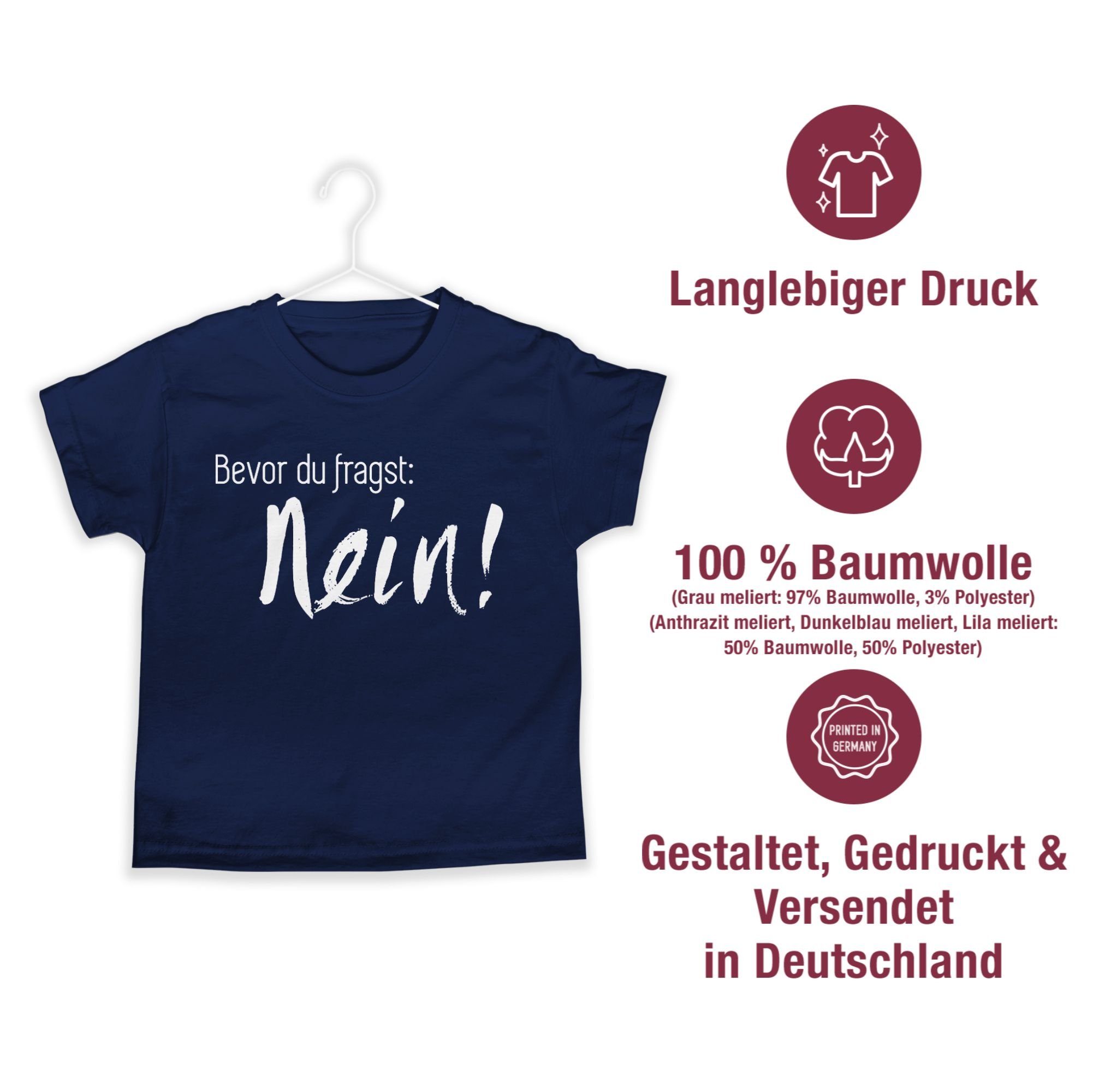 Sprüche Nein Bevor 3 fragst: Dunkelblau du T-Shirt Statement Shirtracer Kinder