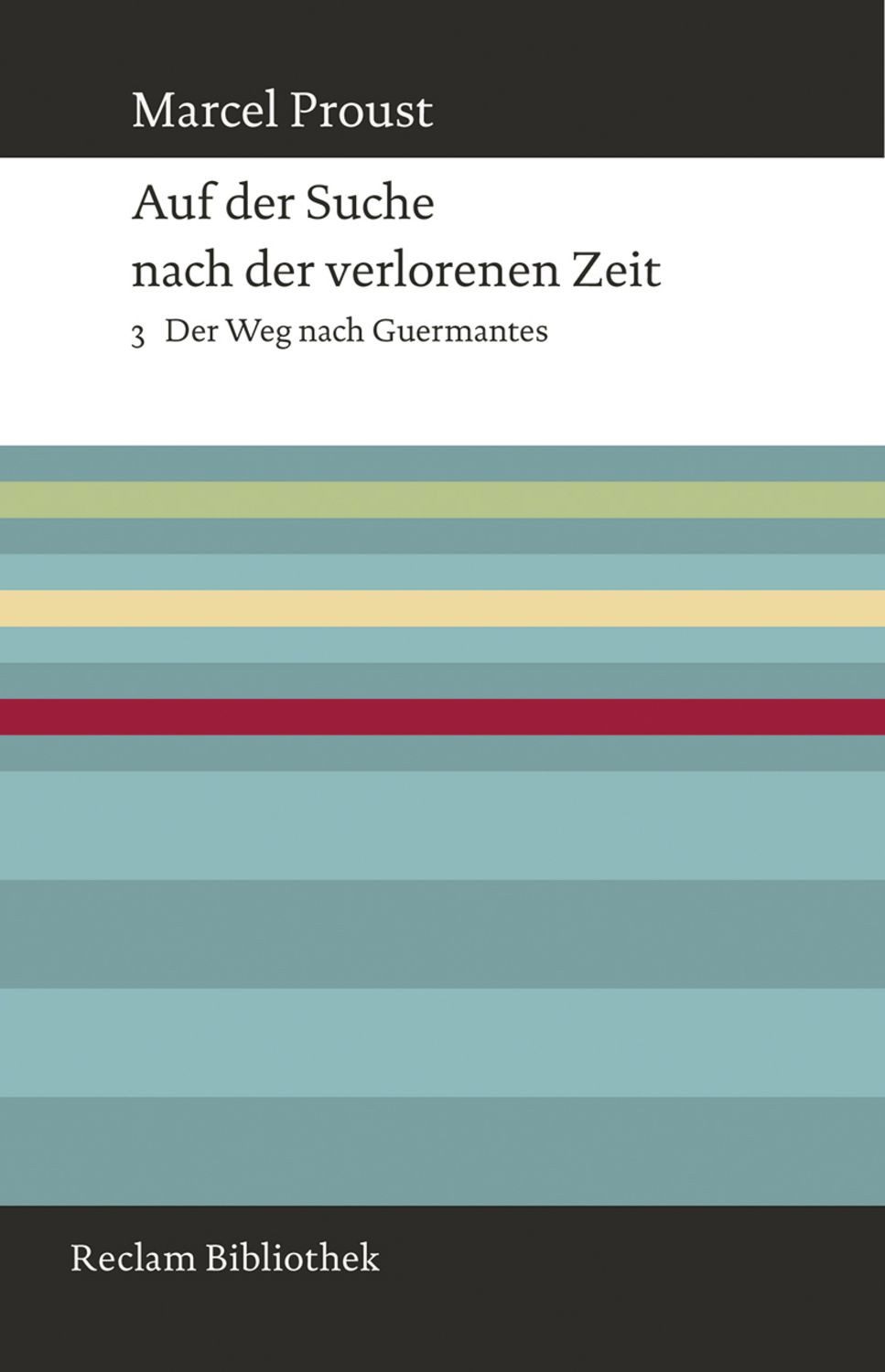 Auf der Suche nach der verlorenen Zeit. Band 3 / Marcel Proust