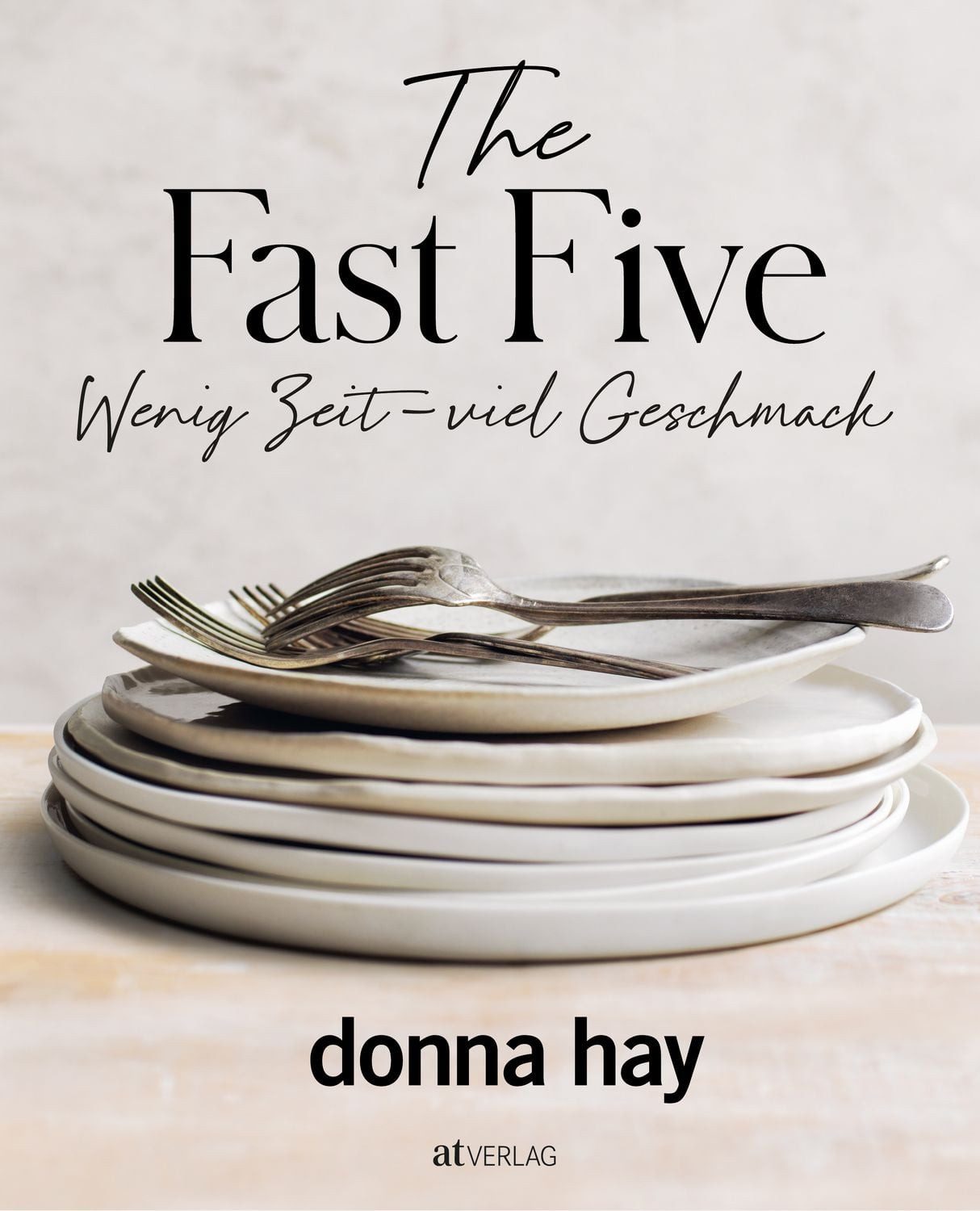 The Fast Five / Donna Hay