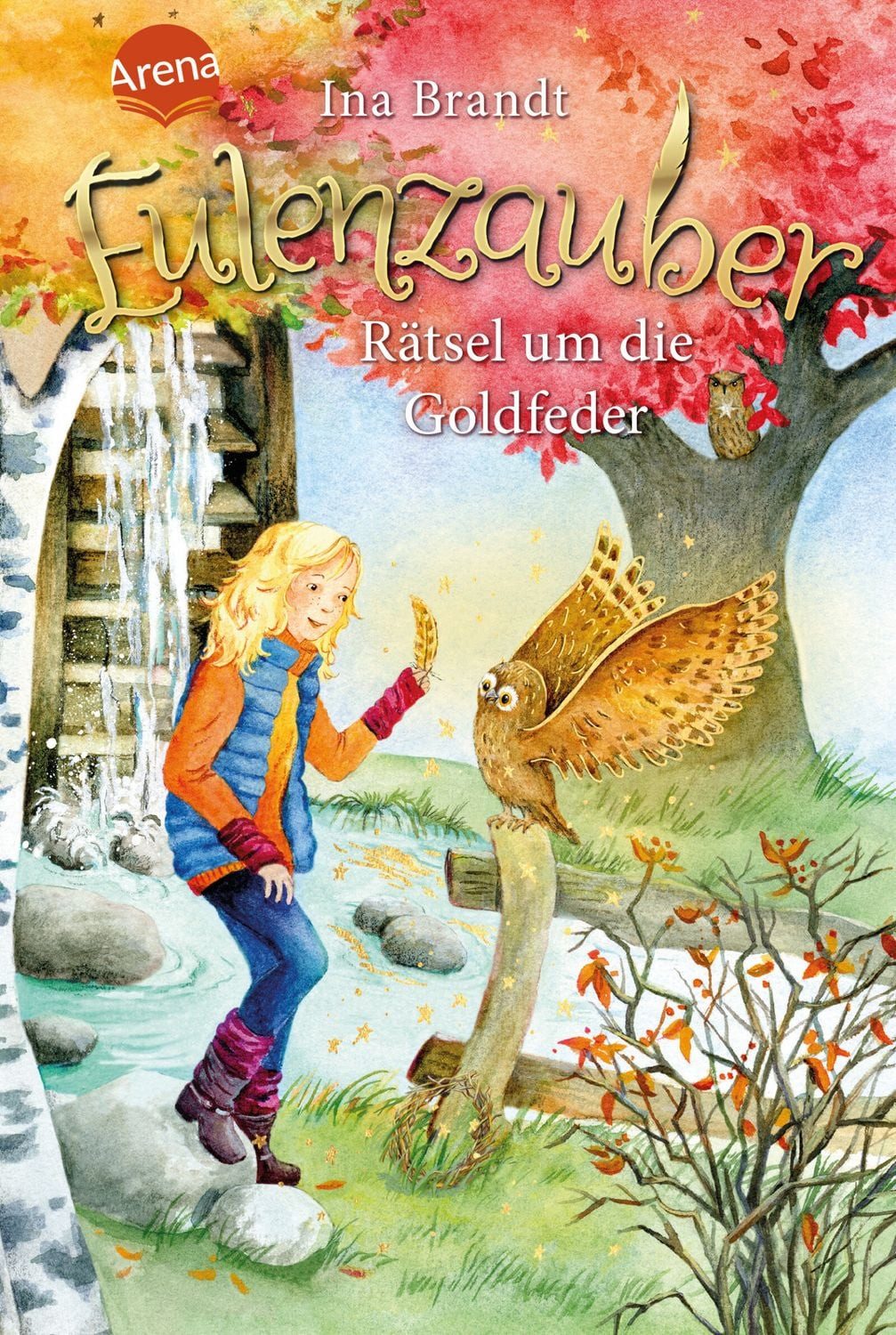 Rätsel um die Goldfeder / Eulenzauber Band 5 / Ina Brandt