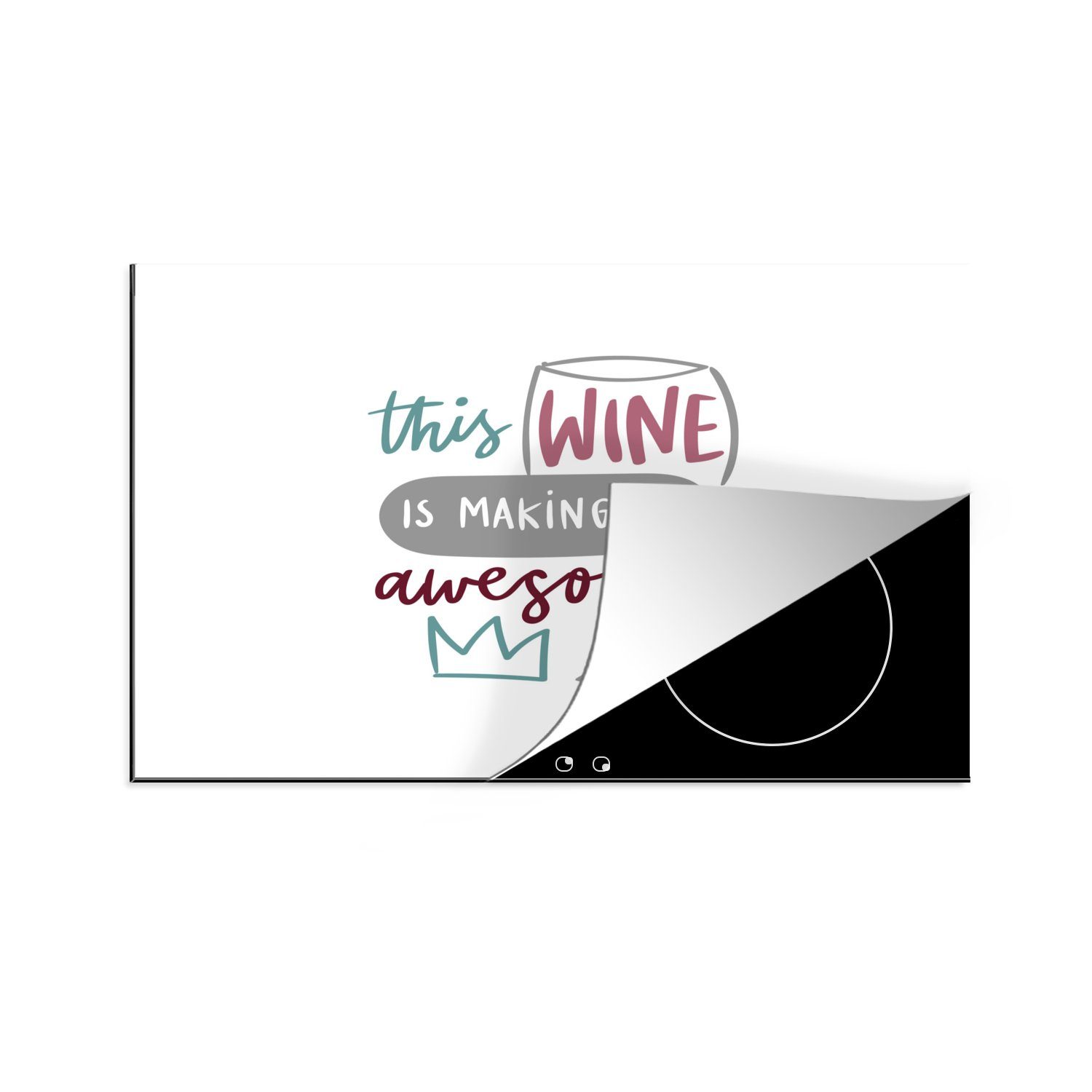 MuchoWow Herdblende-/Abdeckplatte Zitat "Dieser Wein macht mich geil" auf weißem Hintergrund, Vinyl, (1 tlg), 81x52 cm, Induktionskochfeld Schutz für die küche, Ceranfeldabdeckung