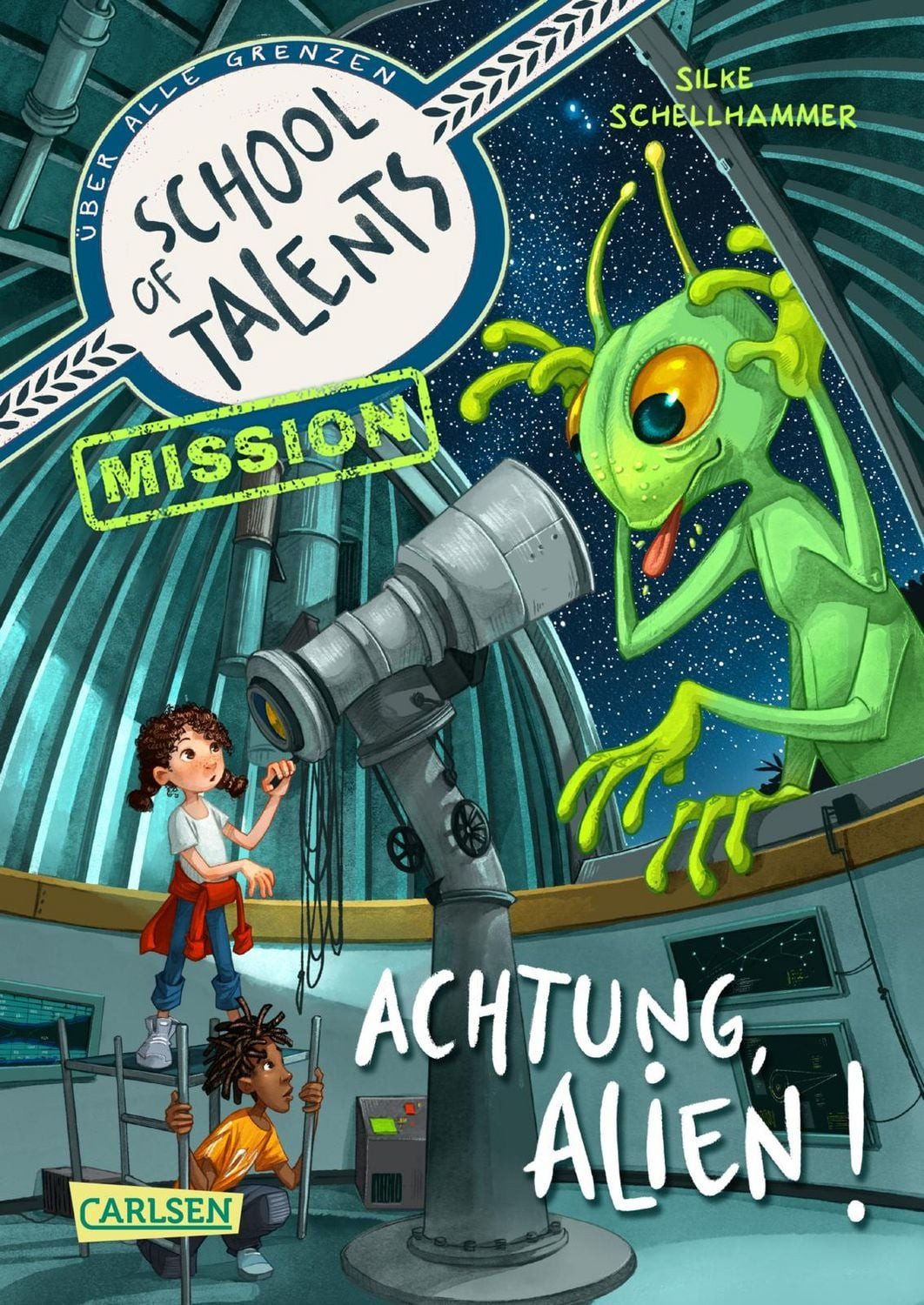 School of Talents Mission 1: Achtung, Alien! / Silke Schellhammer