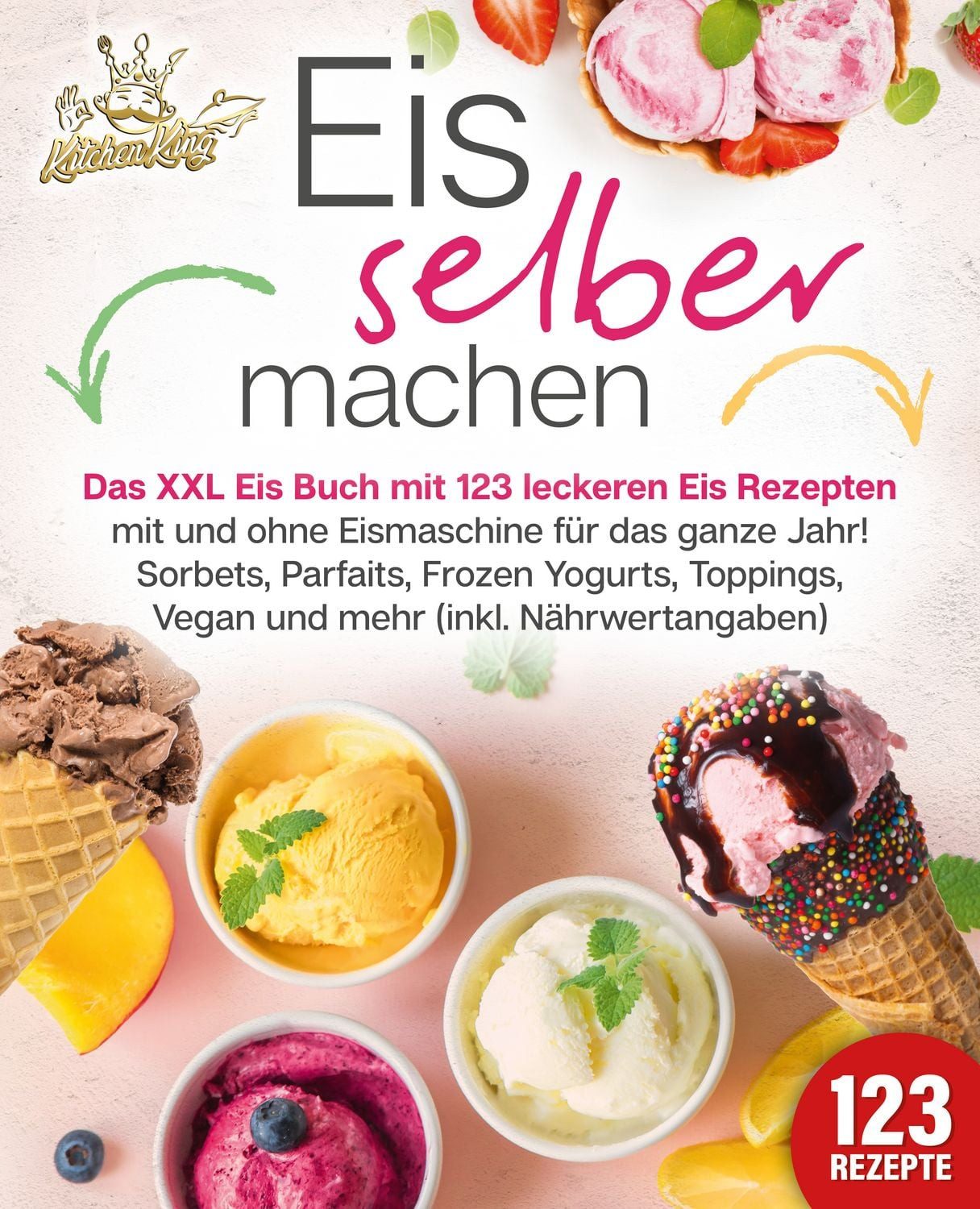 Eis selber machen / Kitchen King