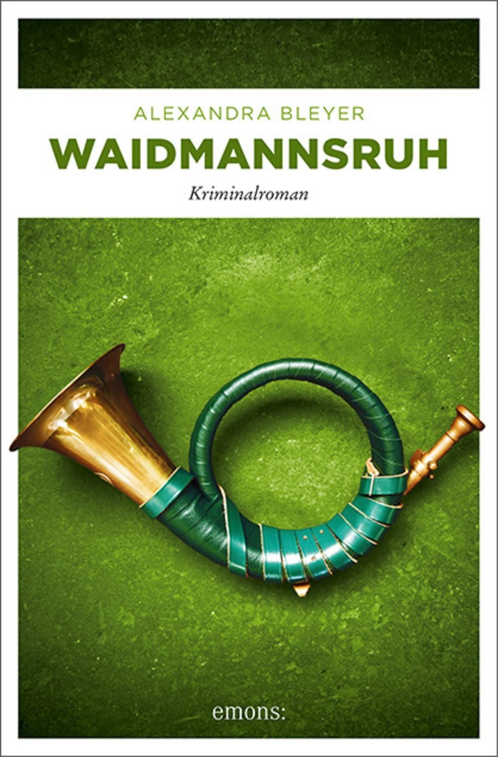 Waidmannsruh / Alexandra Bleyer