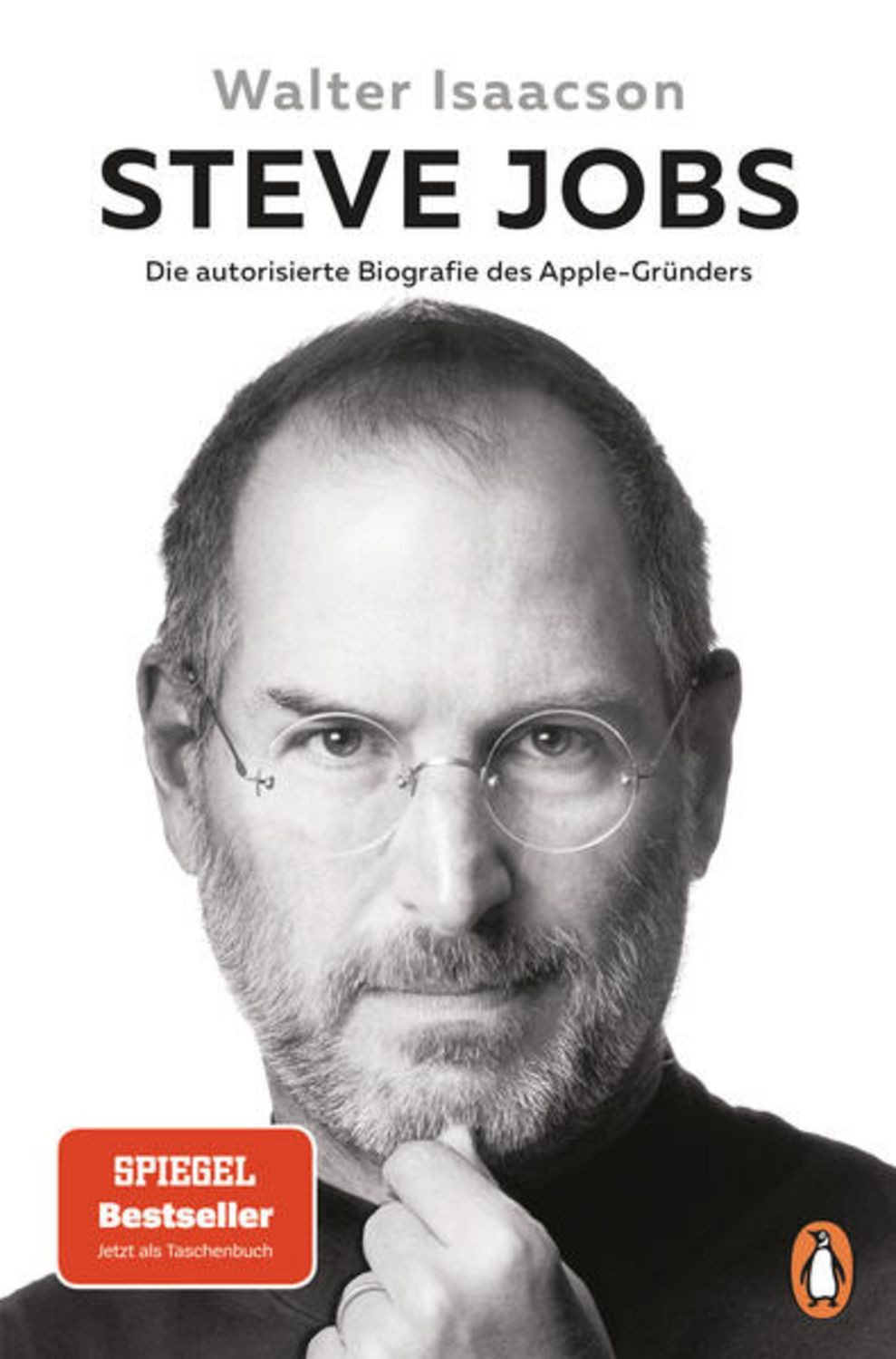 Steve Jobs / Walter Isaacson, Die autorisierte Biografie des Apple-Gründers - Der Welt-Bestseller mit neuem Nachwort