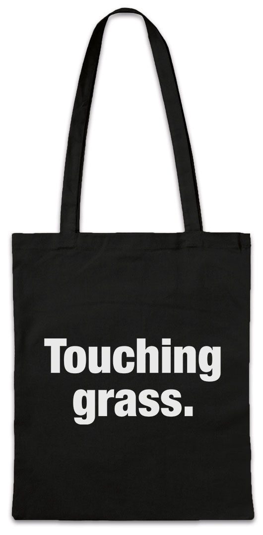 Urban Backwoods Beuteltasche Touching Grass Stofftasche Slogan Spruch Motto Fun Spaß Comedy Joke (1-tlg), Statement Classic Kult Opinion