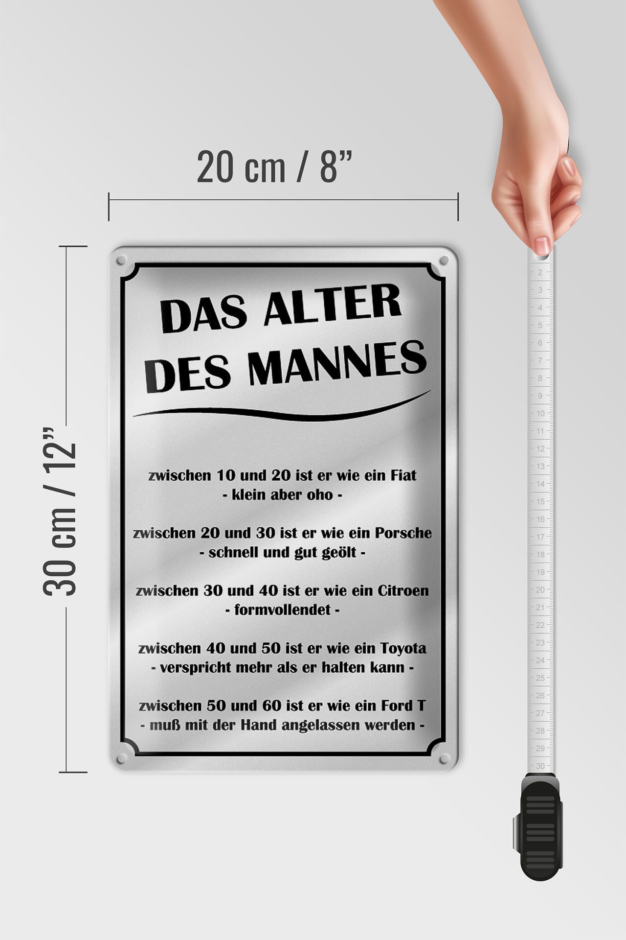 Femer GmbH Metallschild Spruch 20x30cm das Alter des Mannes, (1 St), gewölbte Oberfläche, abgerundete Ecken, umgeschlagene Kanten – Bild 5 von 5