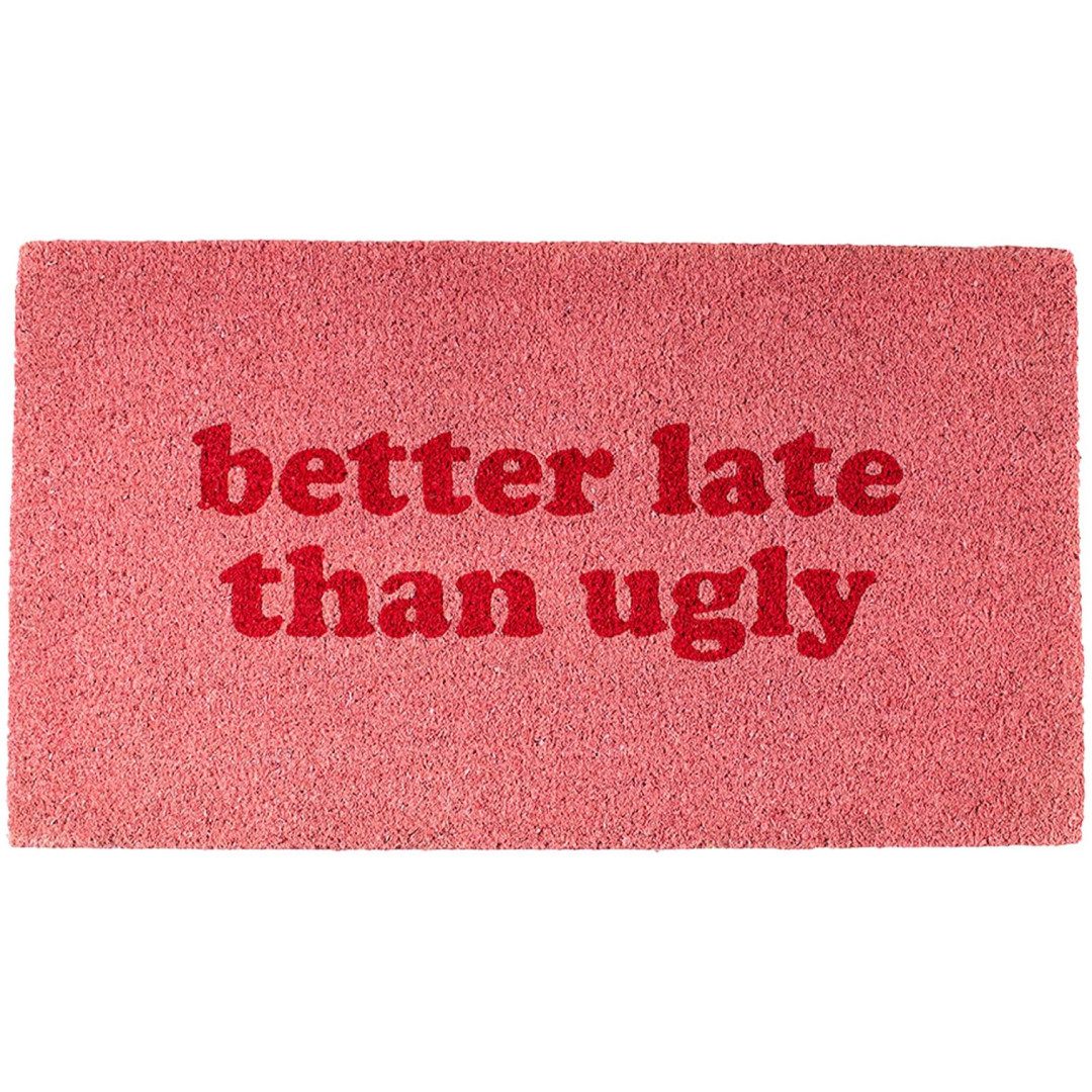 FOUORTUNATE-BEE Fußmatte Fußmatte 60x40 cm, Rosa, „Besser spät als nie“, rutschfeste Türmatte, Rosa Fußmatte 60x40 cm, flauschig, humorvoller Spruch für Flur und Tür