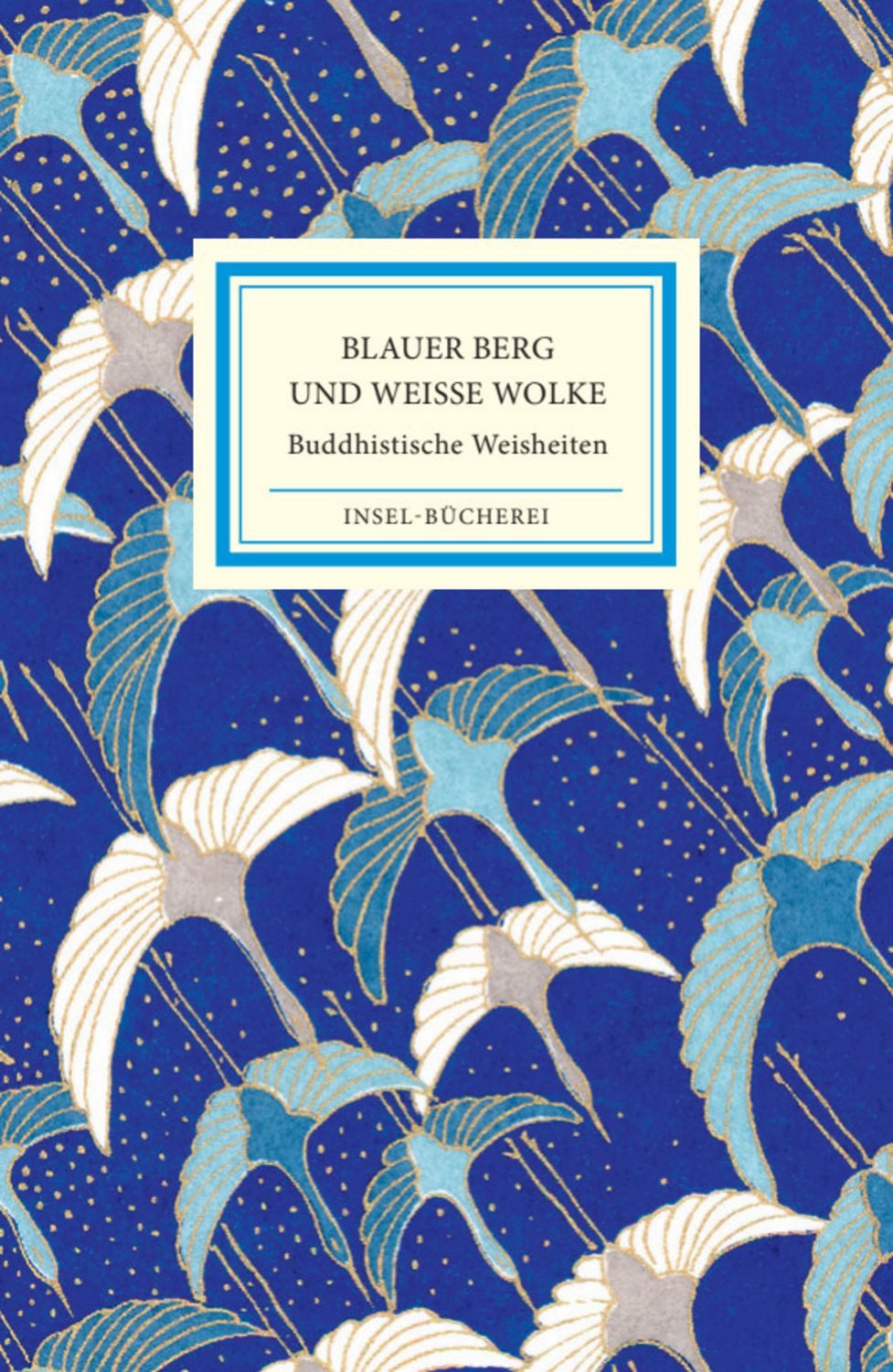 Blauer Berg und Weiße Wolke / diverse