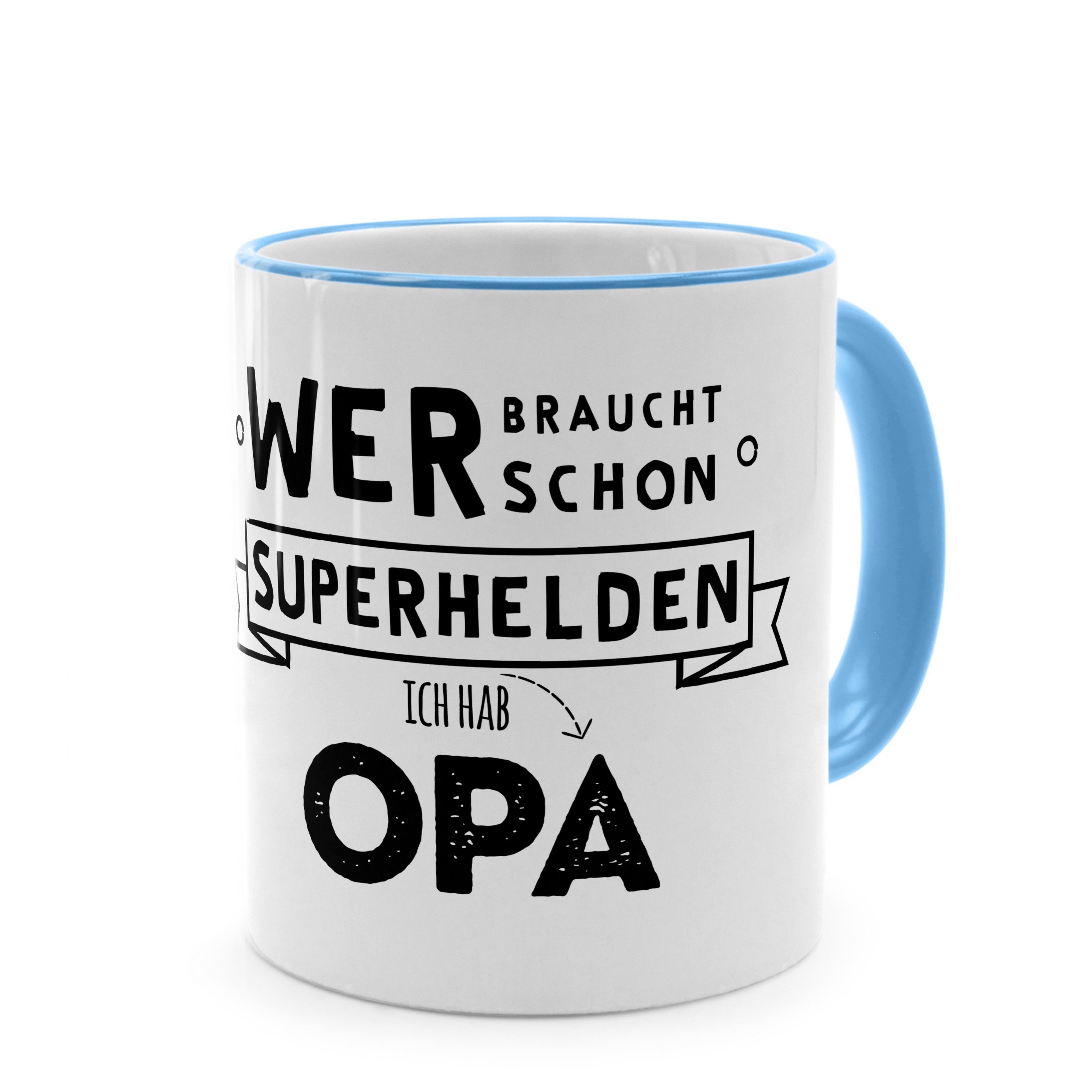 PhotoFancy Tasse mit Spruch 'Wer braucht schon Superhelden - ich hab Opa', Tasse Standard - Henkel & Rand: Hellblau