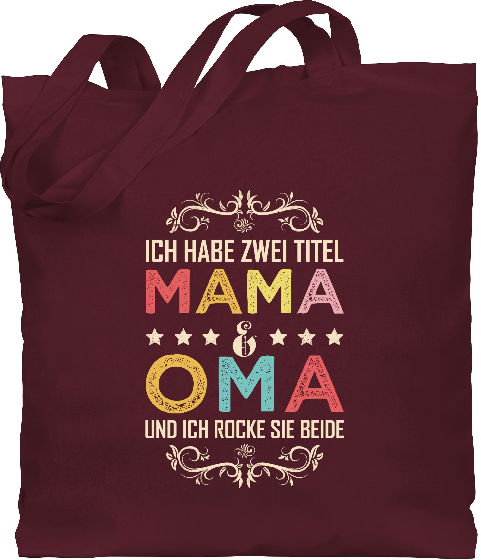 Shirtracer Umhängetasche Ich habe zwei Titel Mama und Oma - Geschenk Omi, Muttertagsgeschenk 1 Bordeauxrot