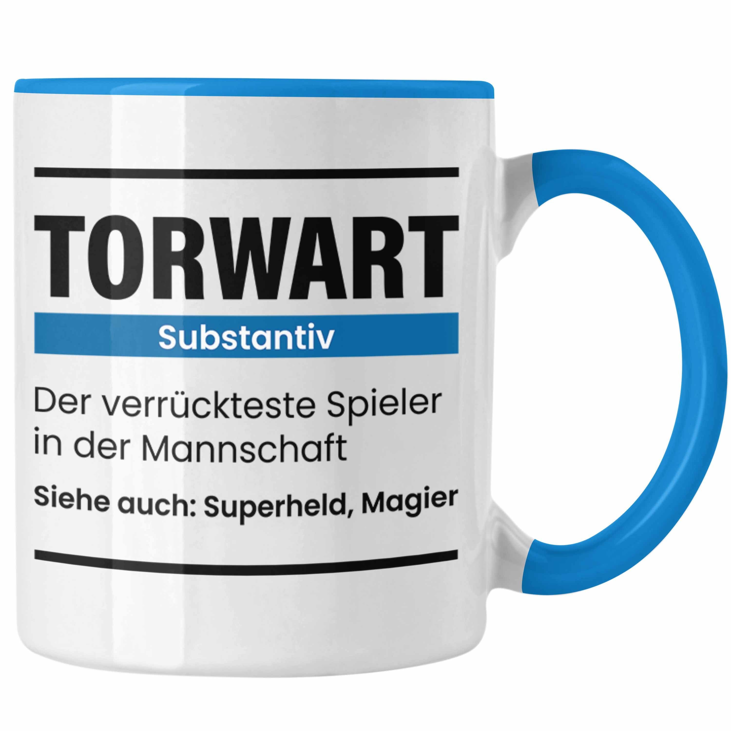 Trendation Tasse Torwart Geschenk Tasse Lustiger Spruch Torhüter Blau