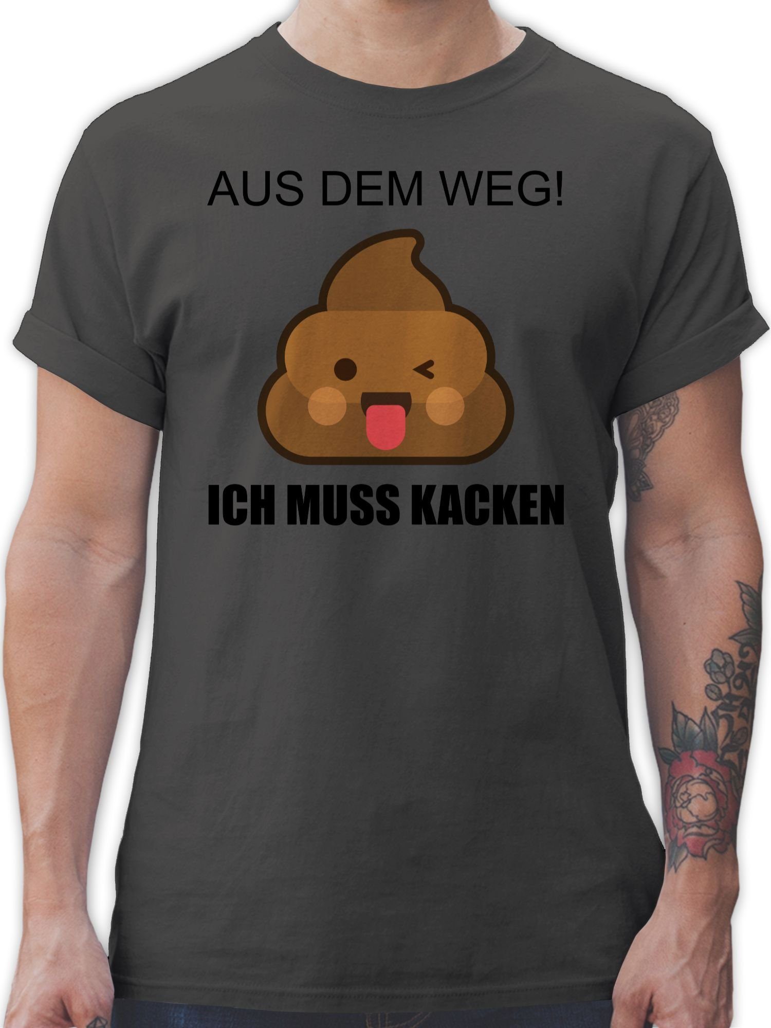 Shirtracer T-Shirt Aus dem Weg Ich muss kacken - Ich muss Scheißen Lustiges Witziges Fun Sprüche Statement 1 Dunkelgrau