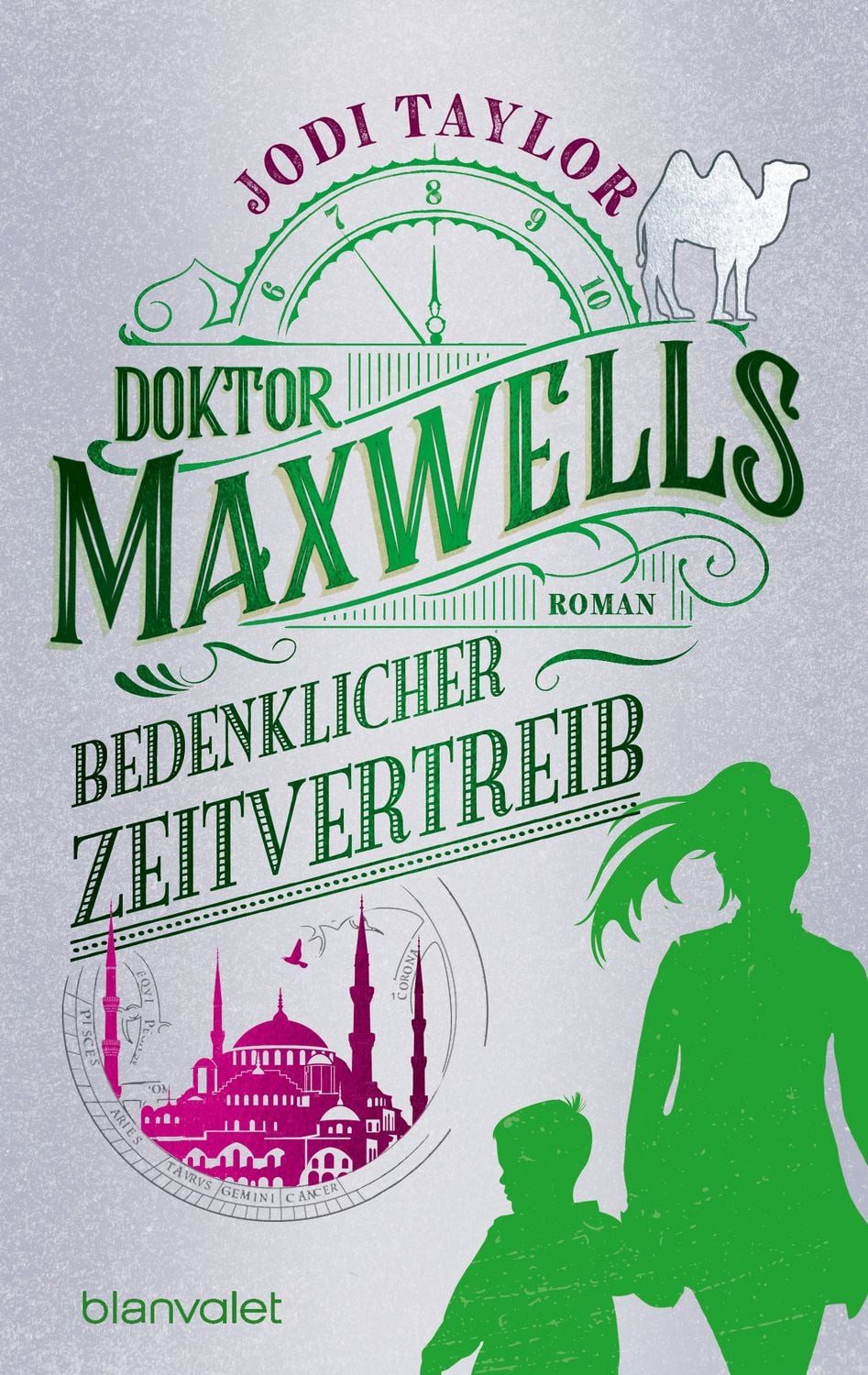 Doktor Maxwells bedenklicher Zeitvertreib / Jodi Taylor