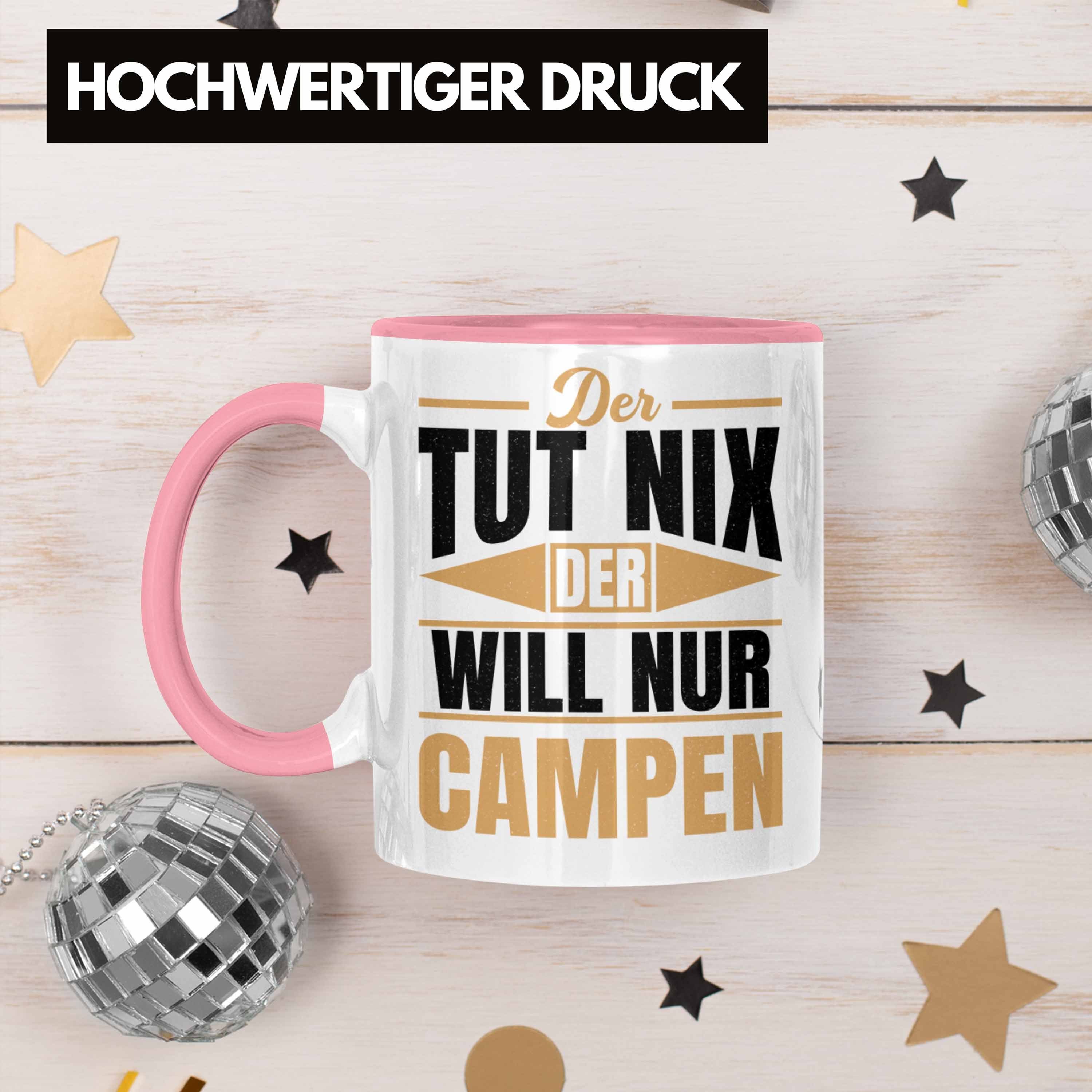 Geschenk Tasse Der Der Nur Nix Campen Tasse Rosa Tut Wohnmobil Geschenkidee Camper Wohnmobilfahrer Will Lustig - Trendation Trendation