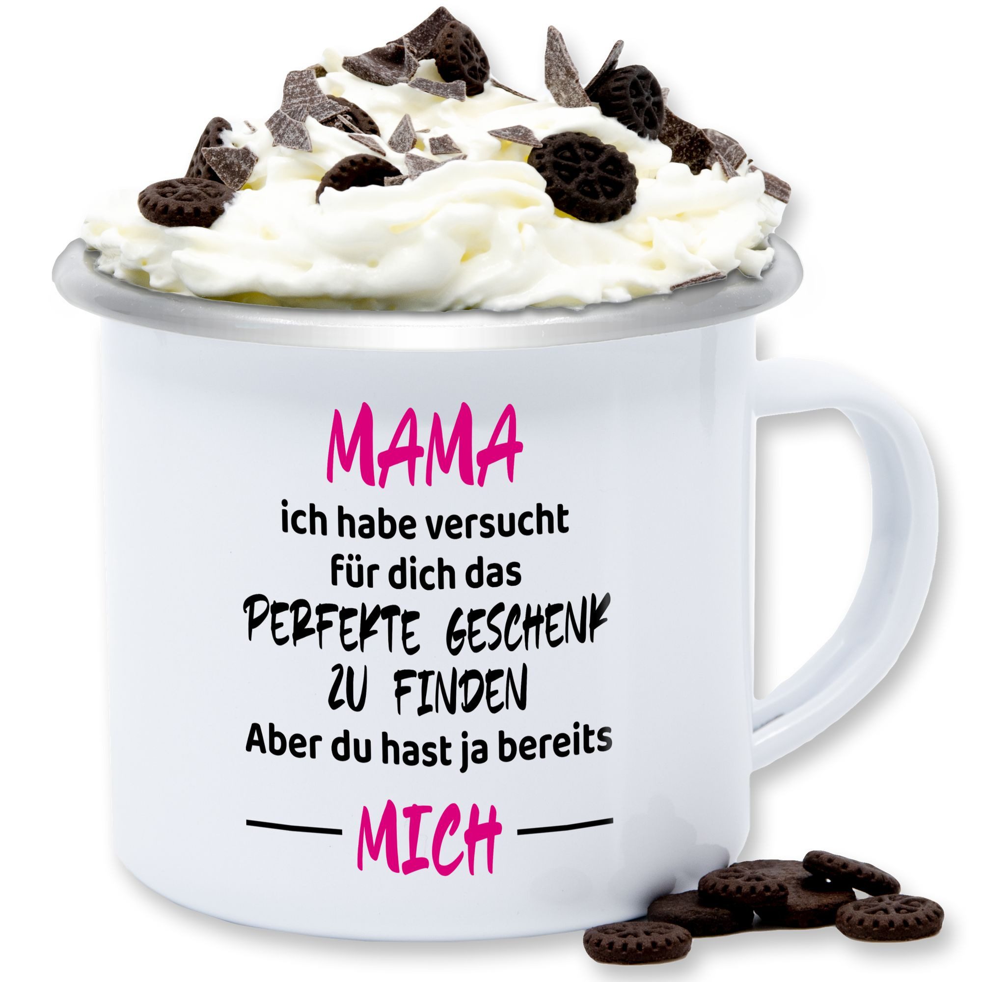 Shirtracer Tasse Mama ich habe versucht für dich das perfekte Geschenk zu finden, Mama, 1-tlg., Stahlblech, Mama