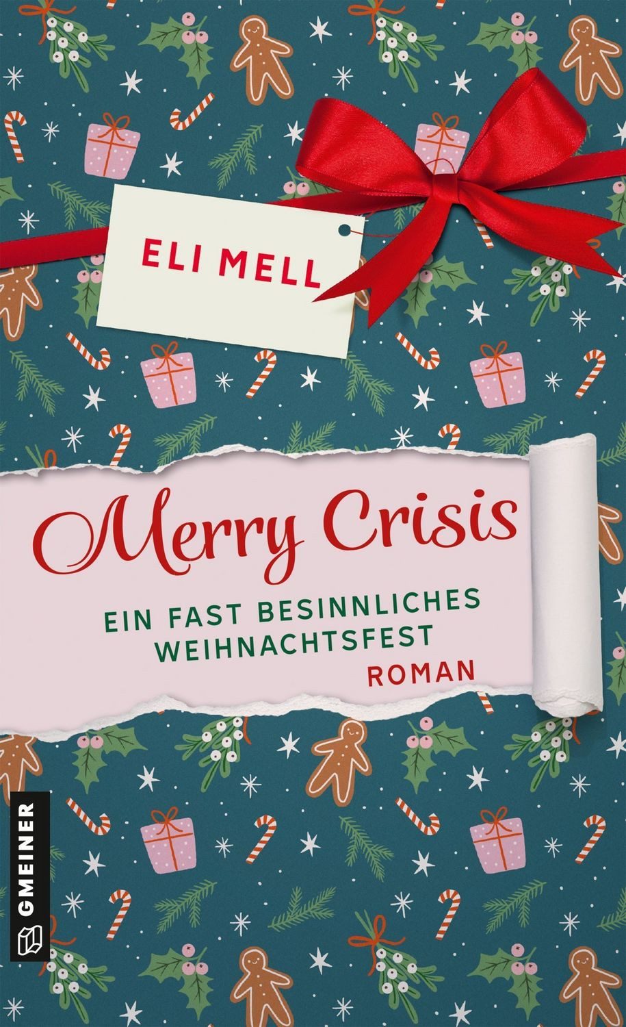 Merry Crisis - ein fast besinnliches Weihnachtsfest / Eli Mell