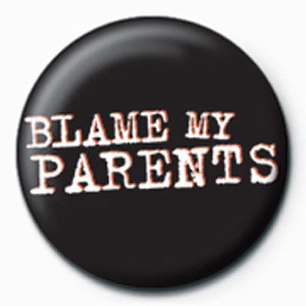 Button Fun - Button Badge - Blame My Parents