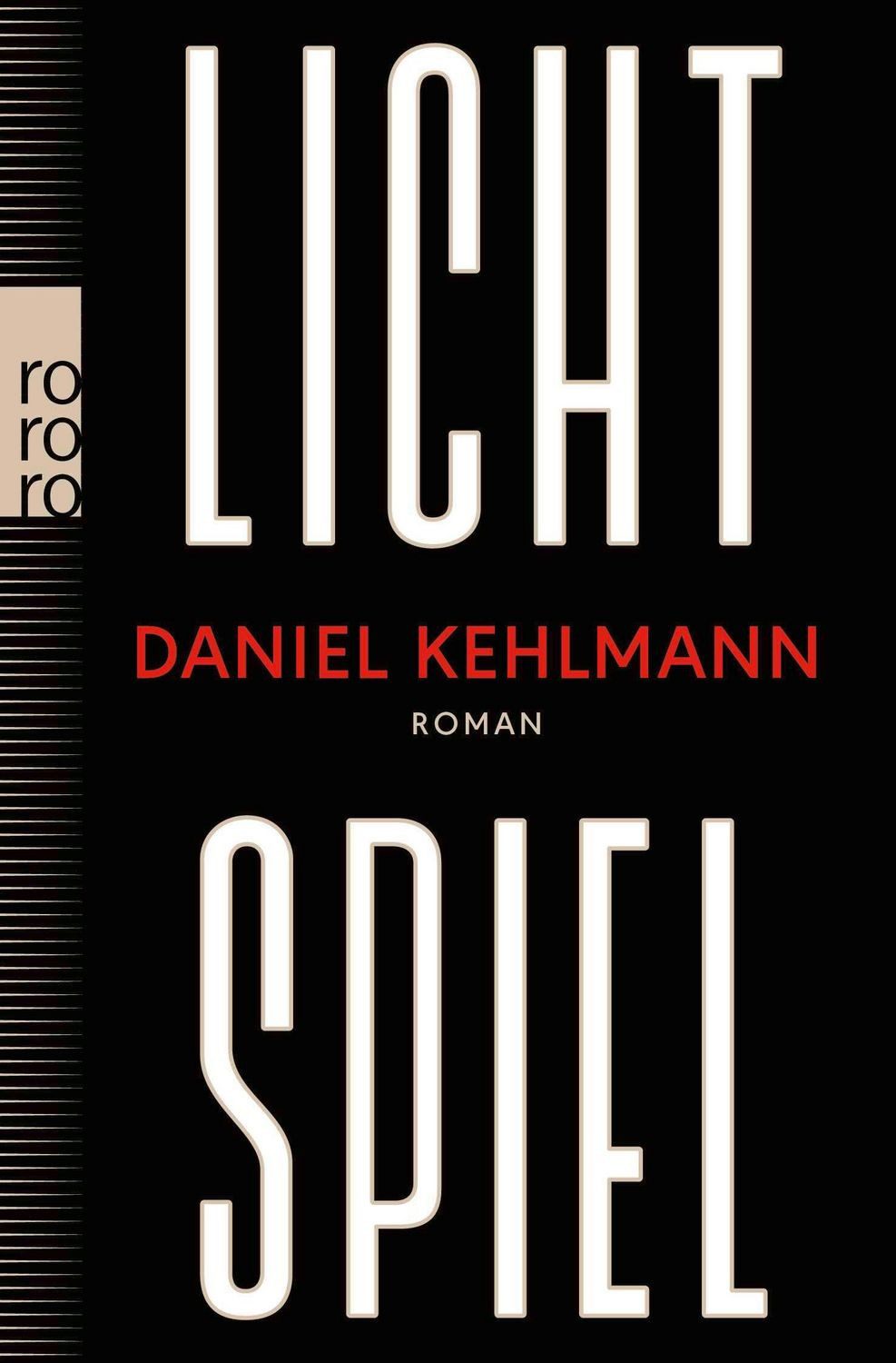 Lichtspiel / Daniel Kehlmann, Nominiert für: Booker Prize