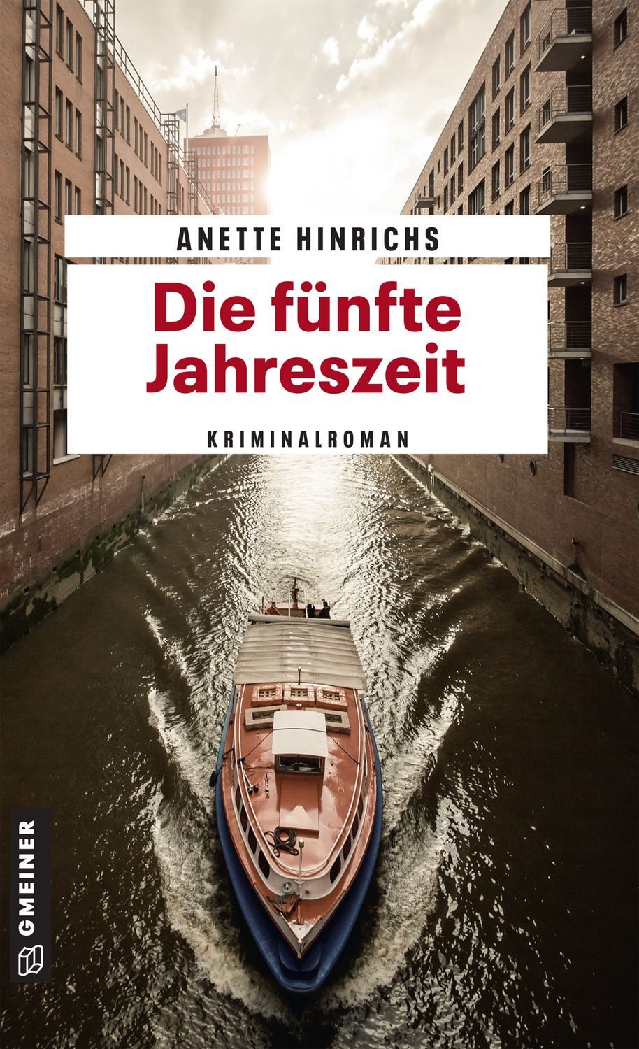 Die fünfte Jahreszeit / Anette Hinrichs, Kriminalroman