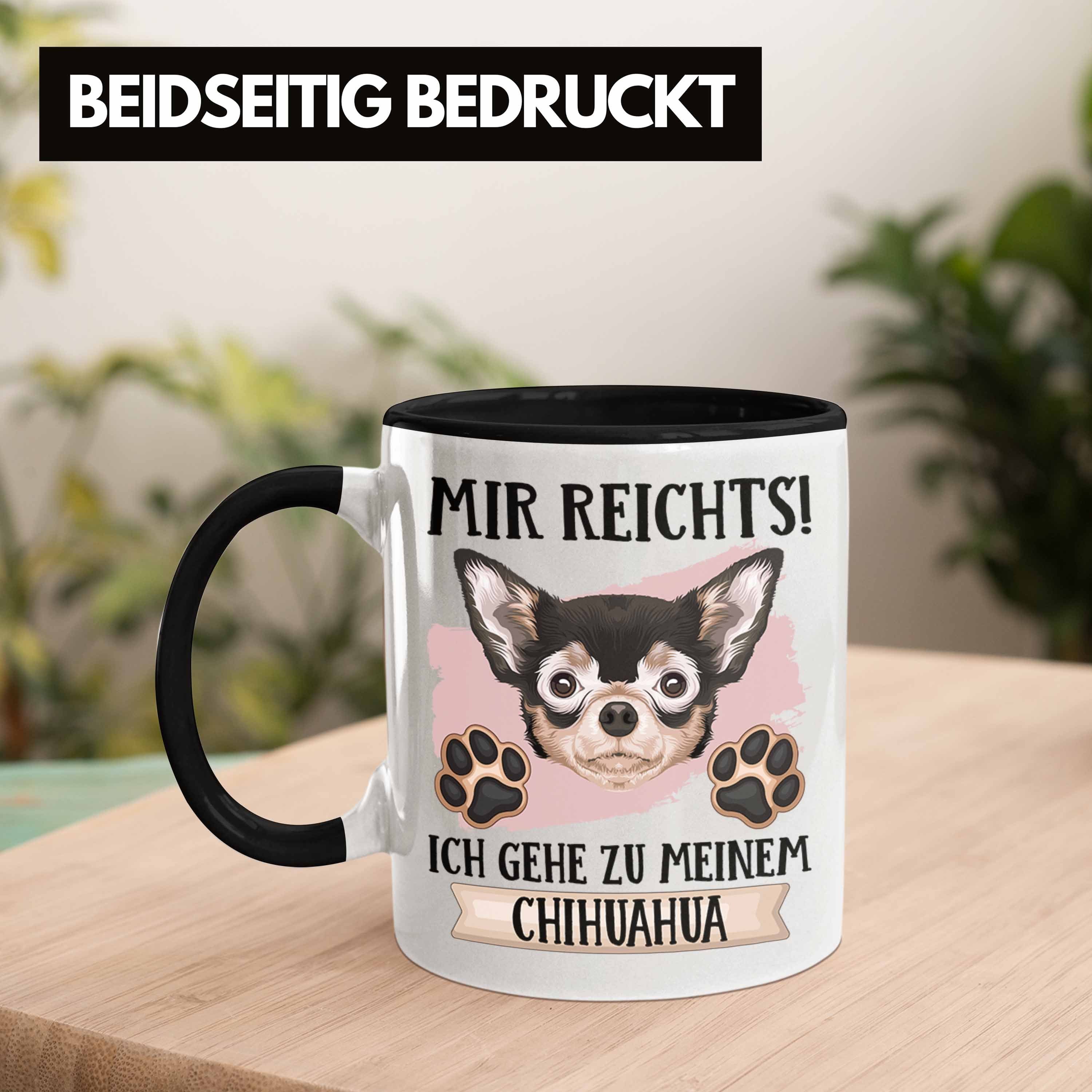 Trendation Tasse Chihuahua Besitzer Geschenkidee Geschenk Tasse Rei Spruch Mir Schwarz Lustiger