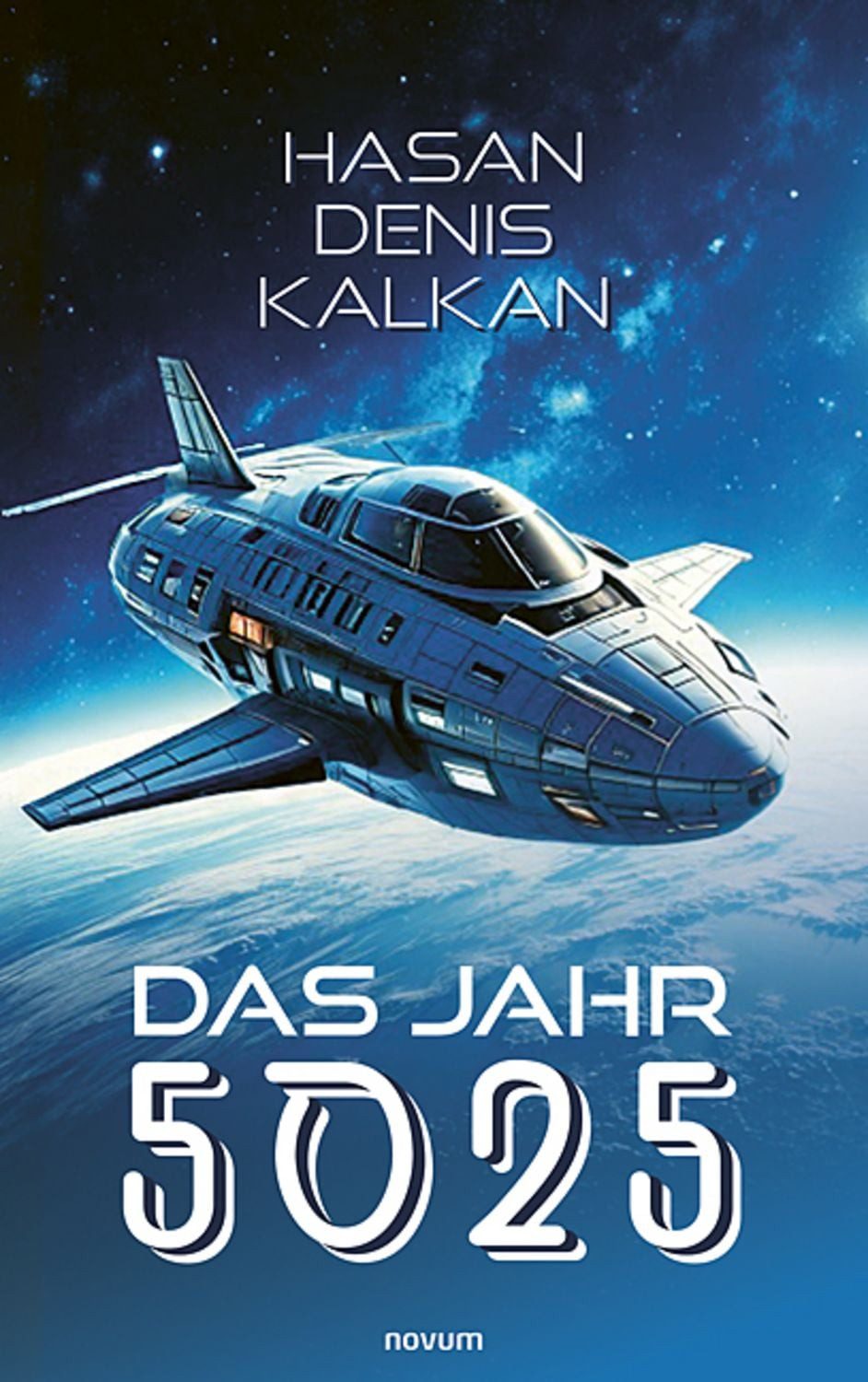Das Jahr 5025 / Denis Hasan Kalkan