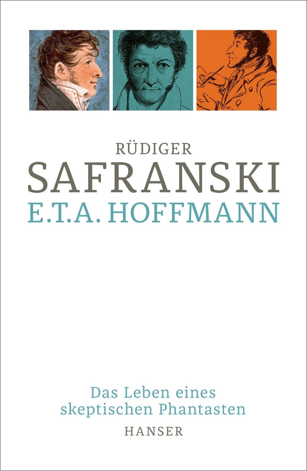 E.T.A. Hoffmann / Rüdiger Safranski