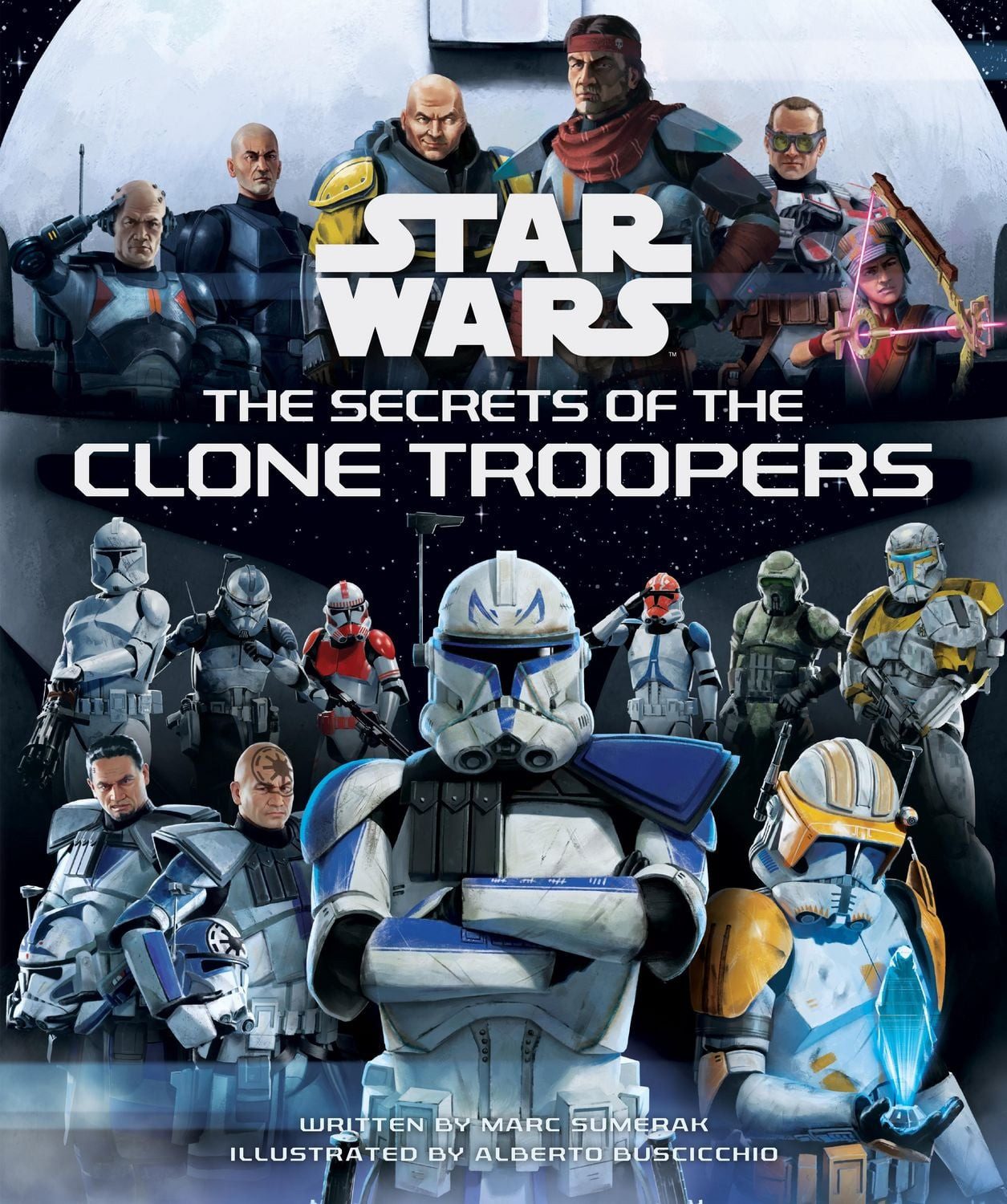 Star Wars: The Secrets of the Clone Troopers / Marc Sumerak