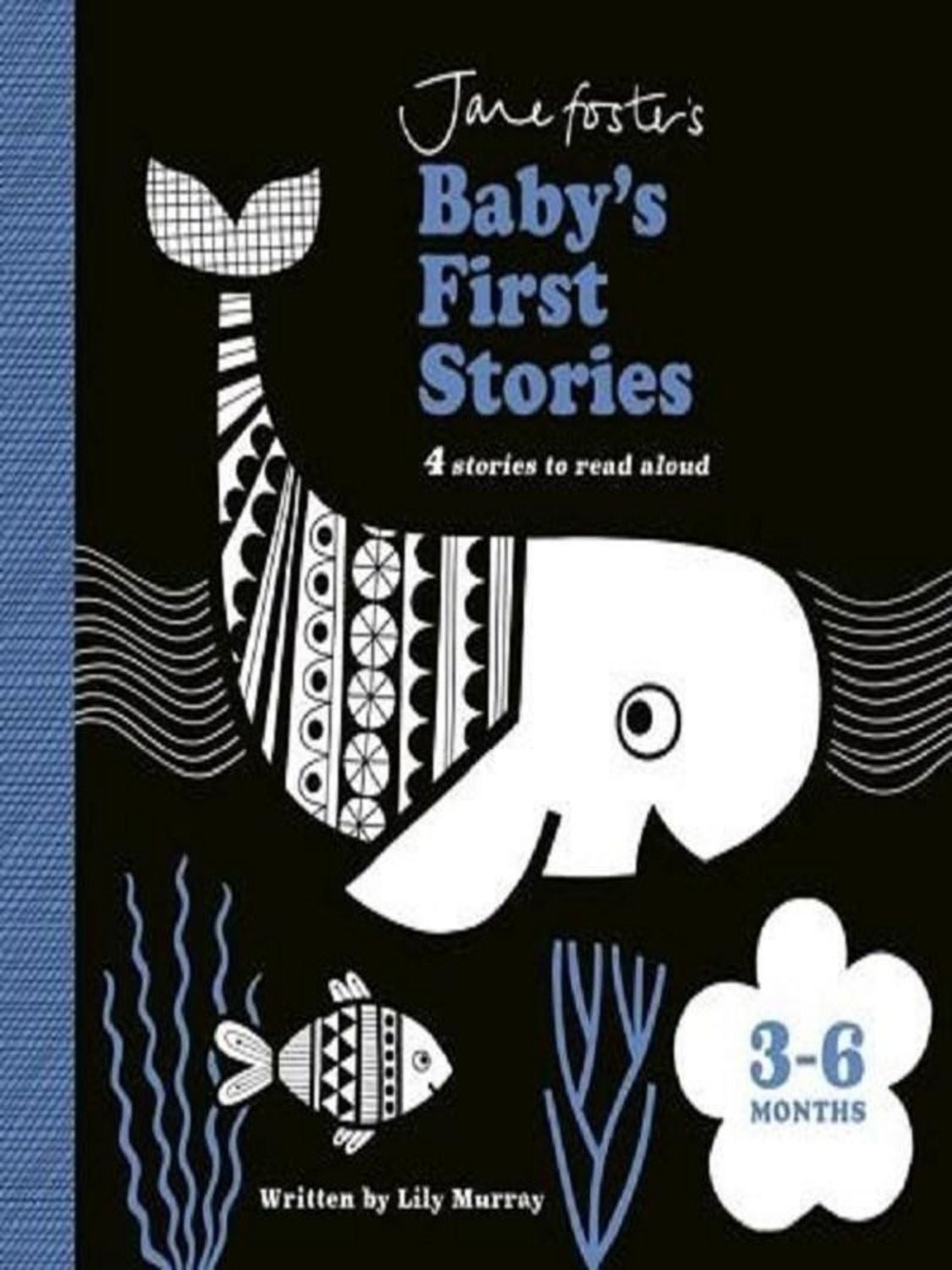 Jane Foster's Baby's First Stories: 3-6 months / Lily Murray