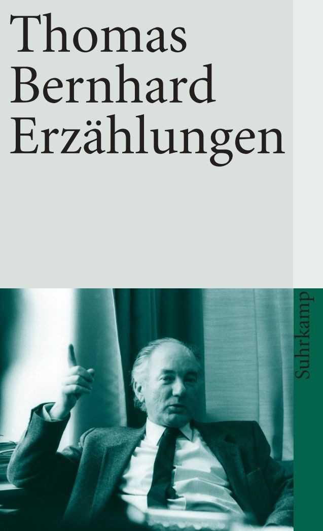 Erzählungen / Thomas Bernhard