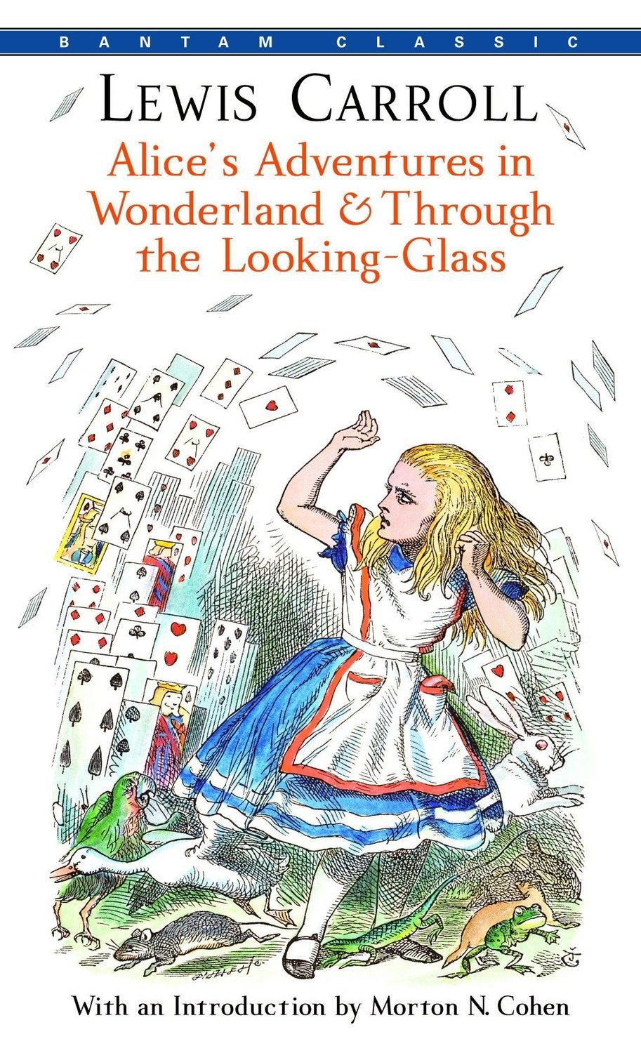 Alice's Adventures in Wonderland and Through the Looking-Glass / Lewis Carroll
