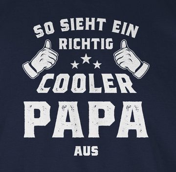 Shirtracer T-Shirt So sieht ein richtig cooler Papa aus Vatertag Geschenk für Papa