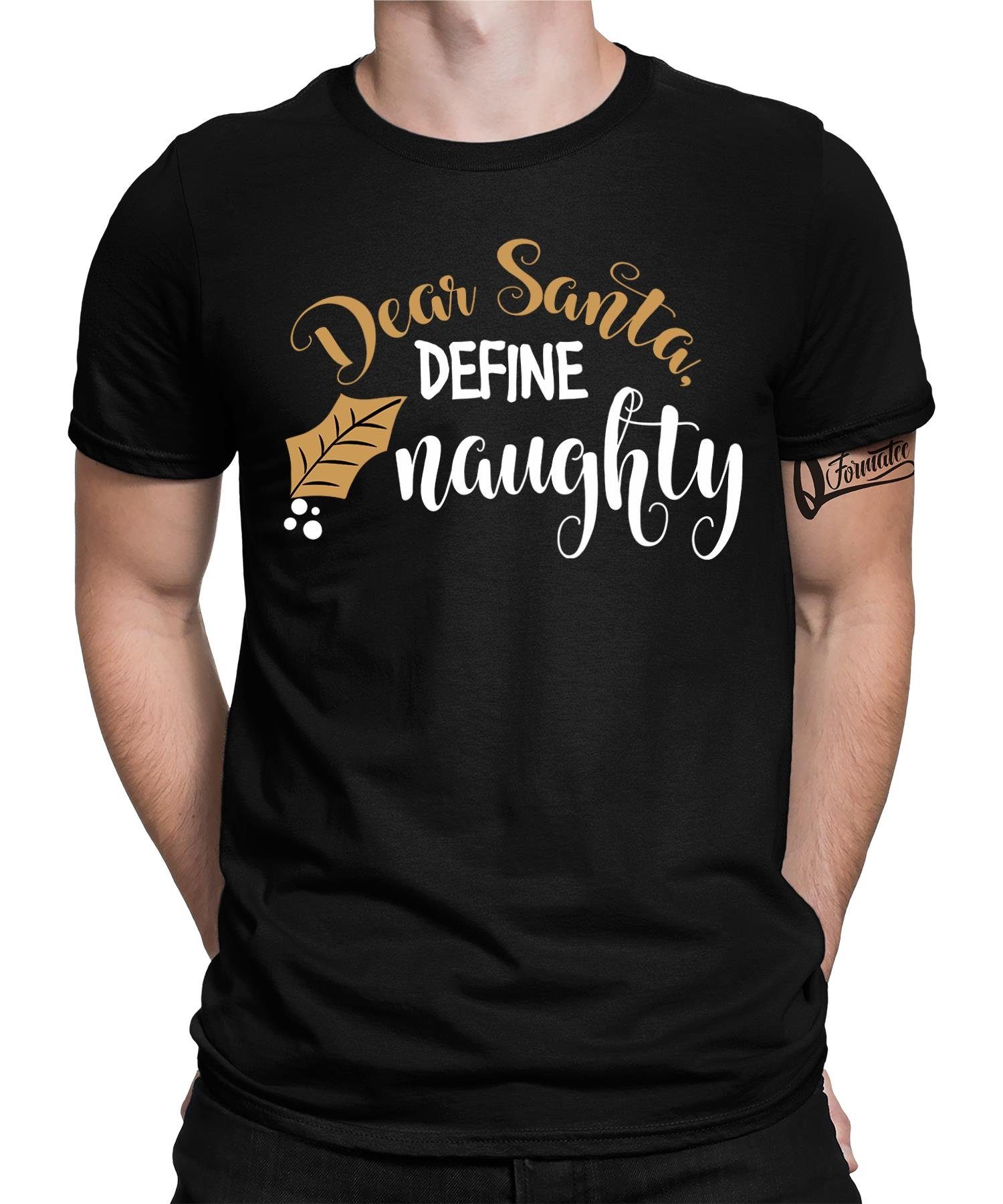 Quattro Formatee Kurzarmshirt Dear Santa define naughty Herren T-Shirt (1-tlg)