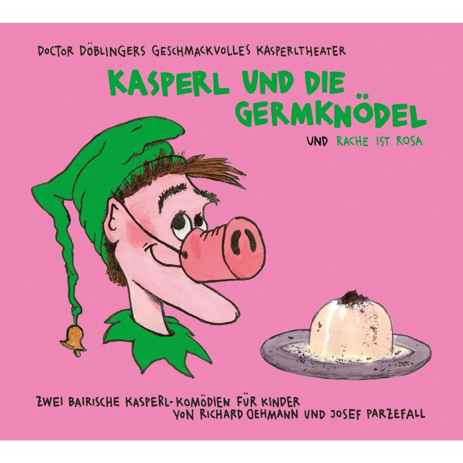 Kunstmann Verlag Hörspiel Kasperl und die Germknödel