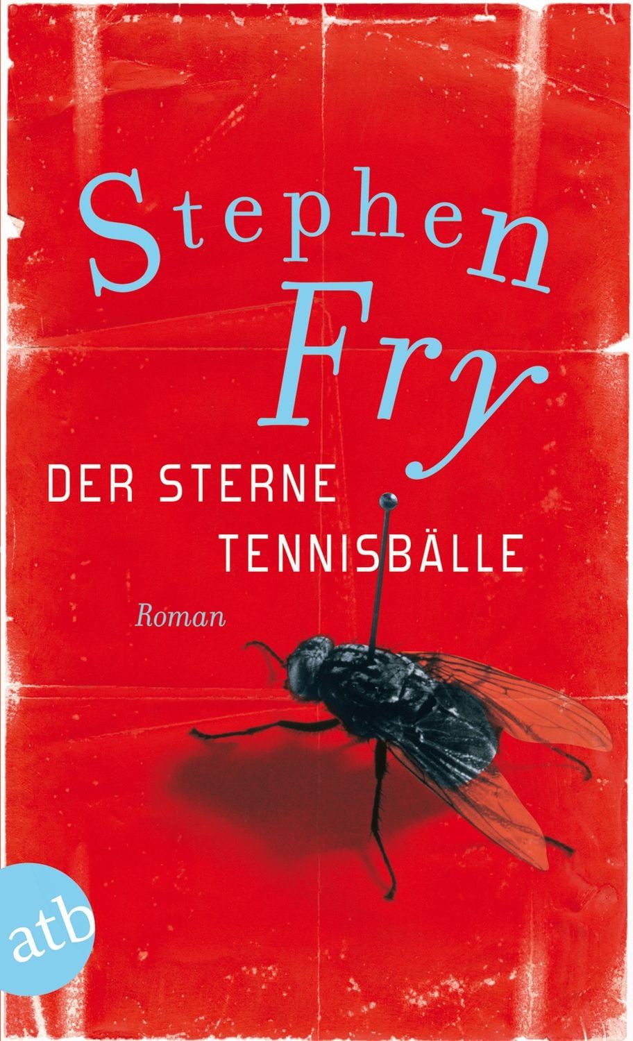 Der Sterne Tennisbälle / Stephen Fry