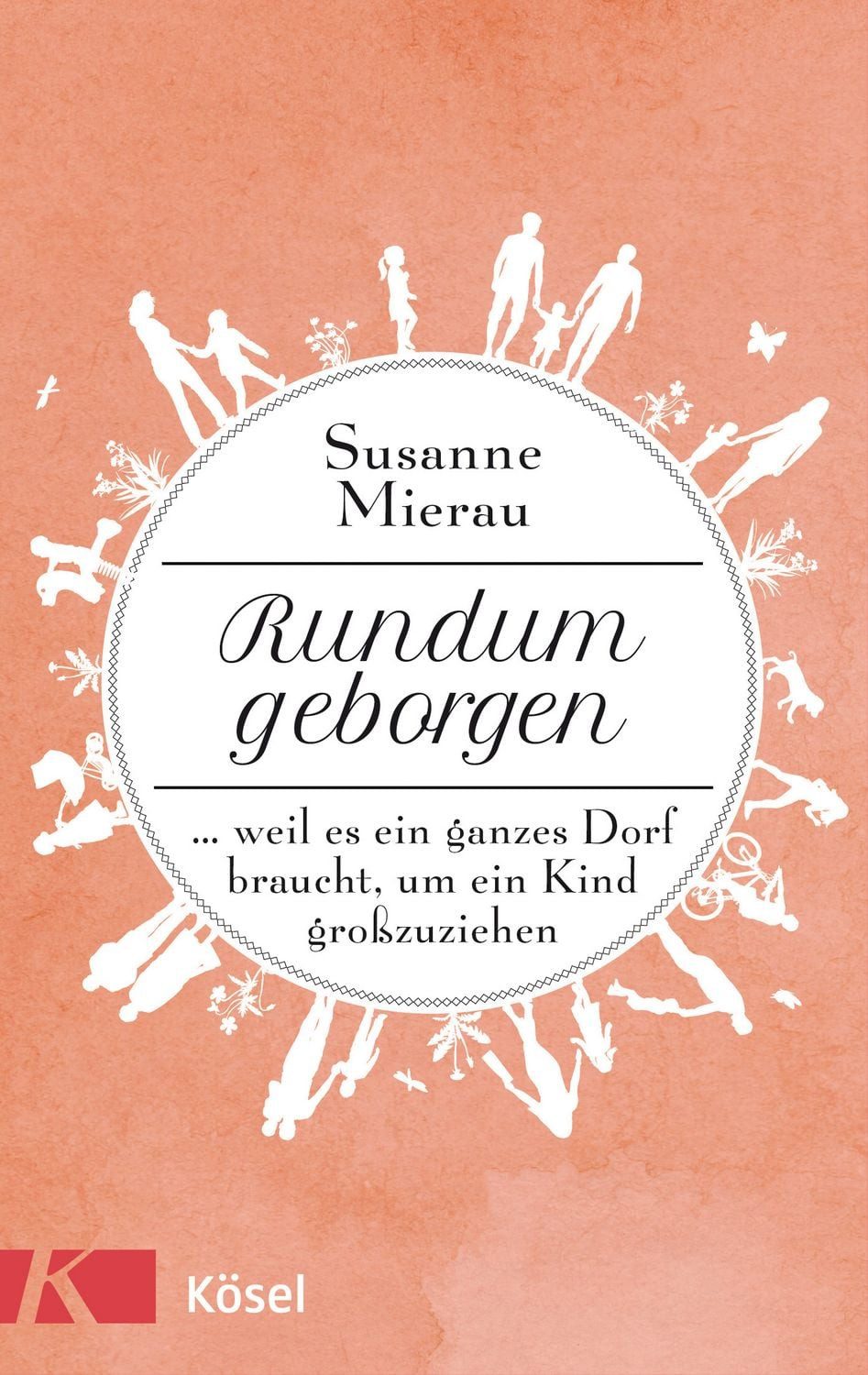 Rundum geborgen / Susanne Mierau