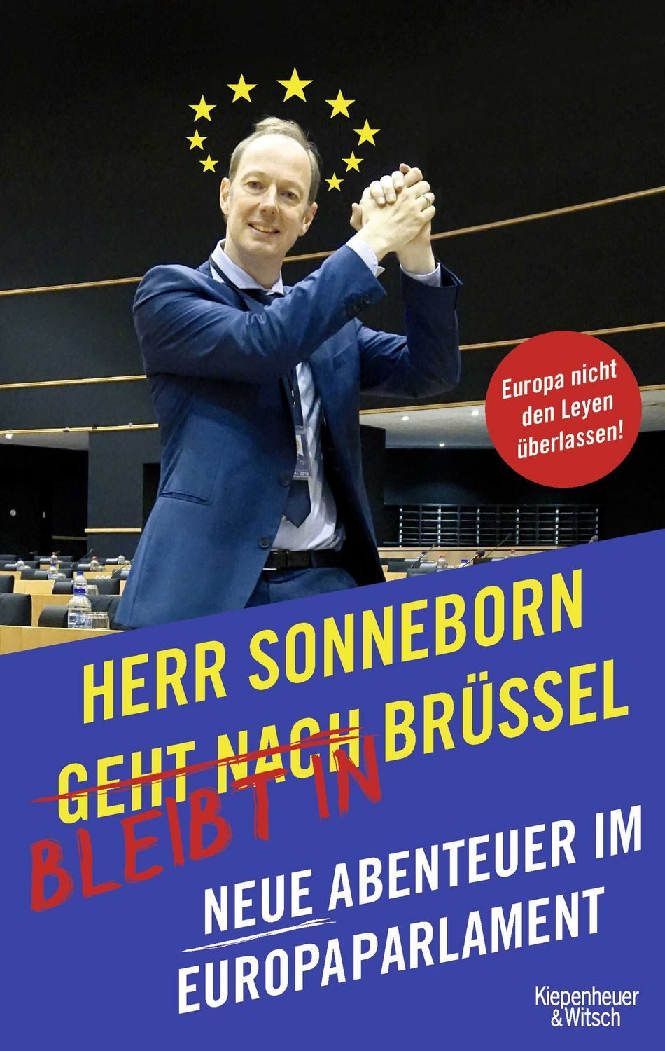 Sachbuch Herr Sonneborn bleibt in Brüssel Neue Abenteuer im Europaparlament Martin Sonneborn