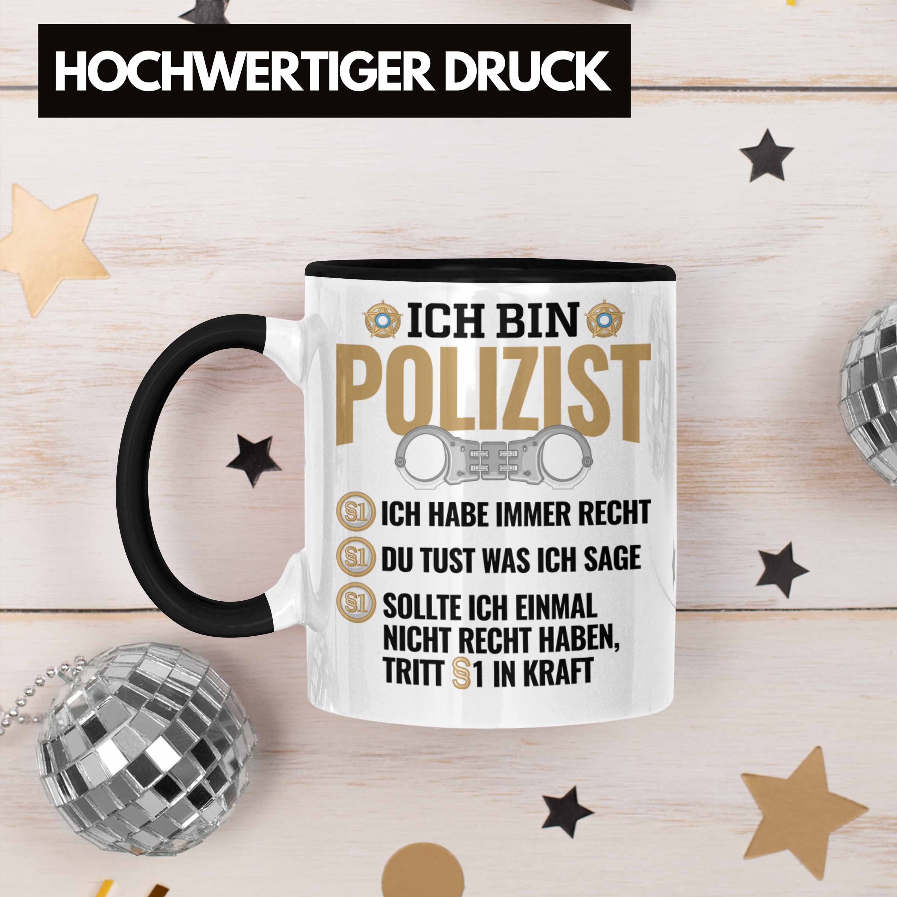 Polizist Immer Schwarz Trendation Tasse Geschenk Tasse Habe Ich Bester Po Recht Spruch Lustiger