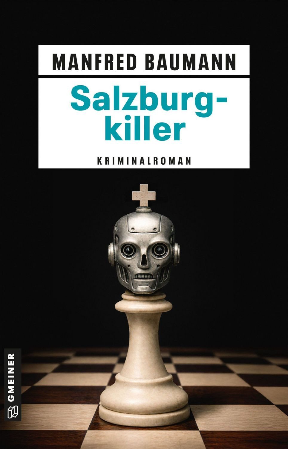 Salzburgkiller / Manfred Baumann