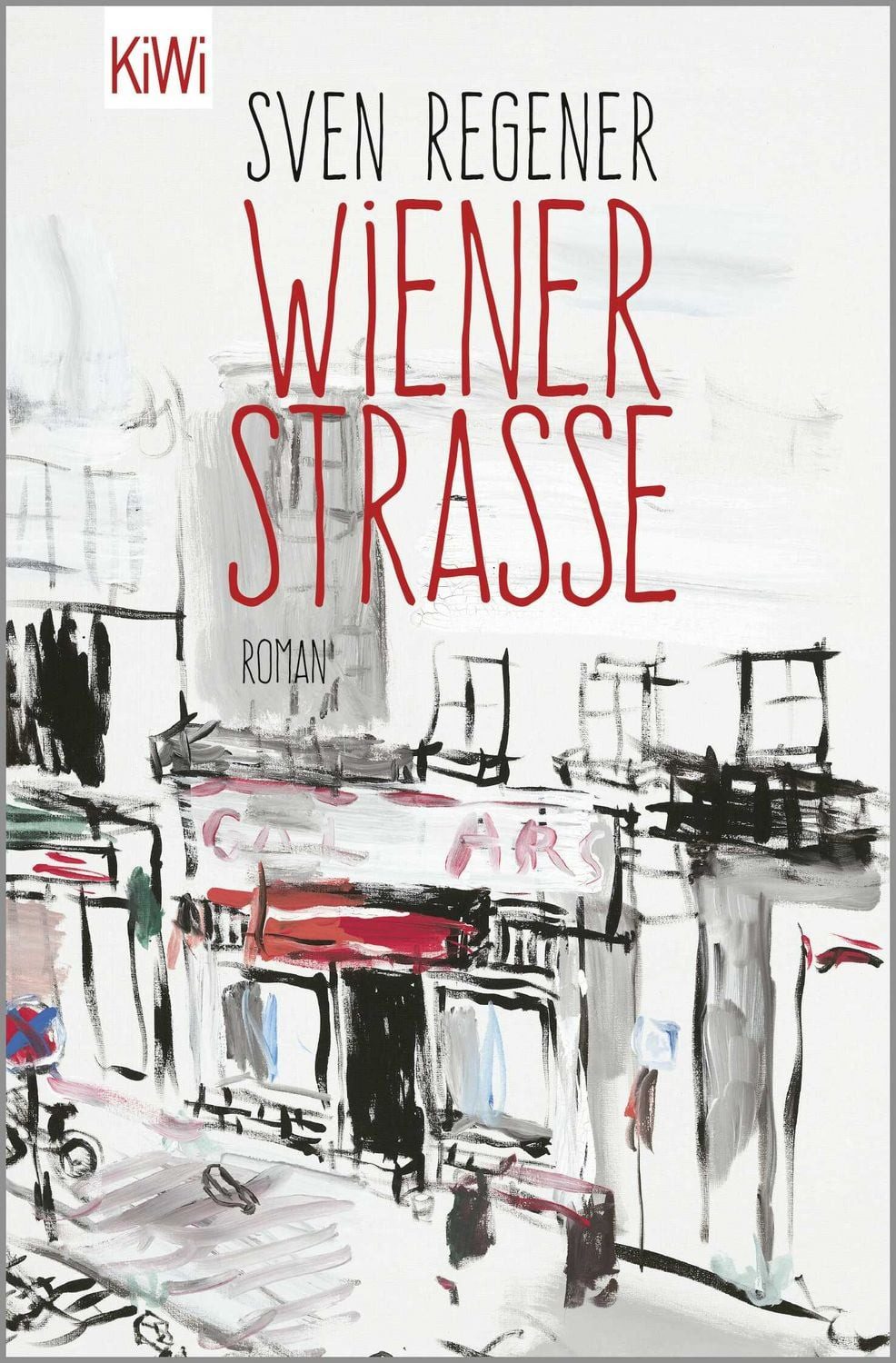 Wiener Straße / Sven Regener