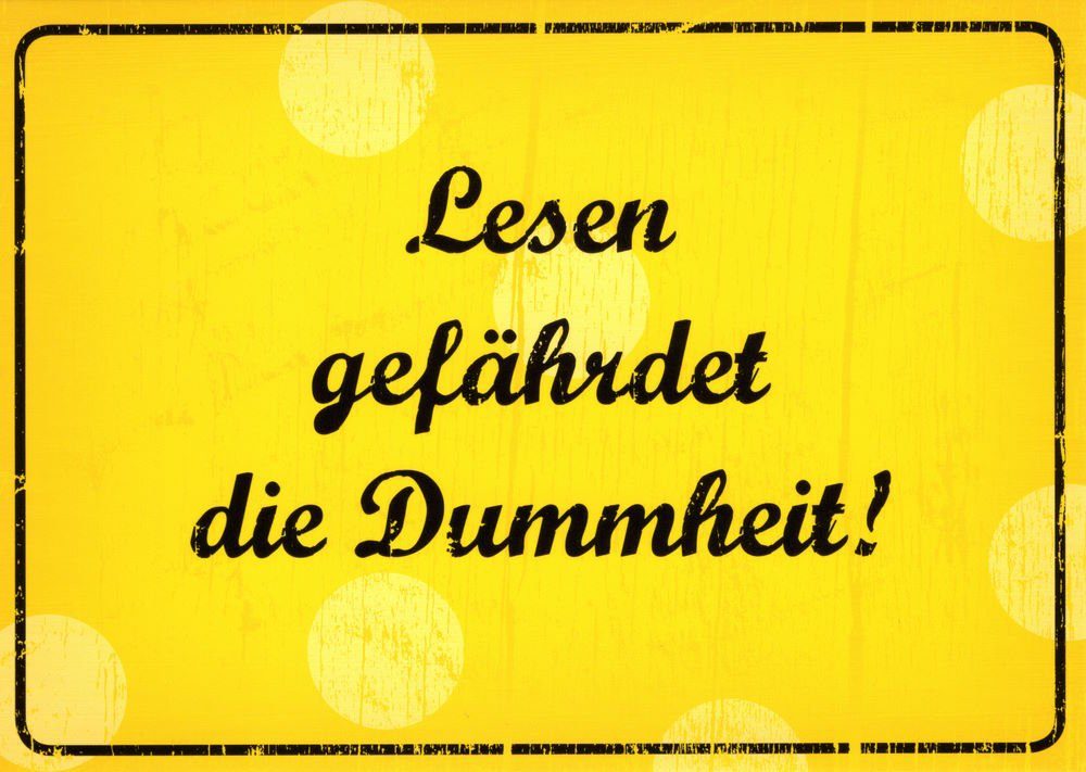 Postkarte "Lesen gefährdet die Dummheit!"